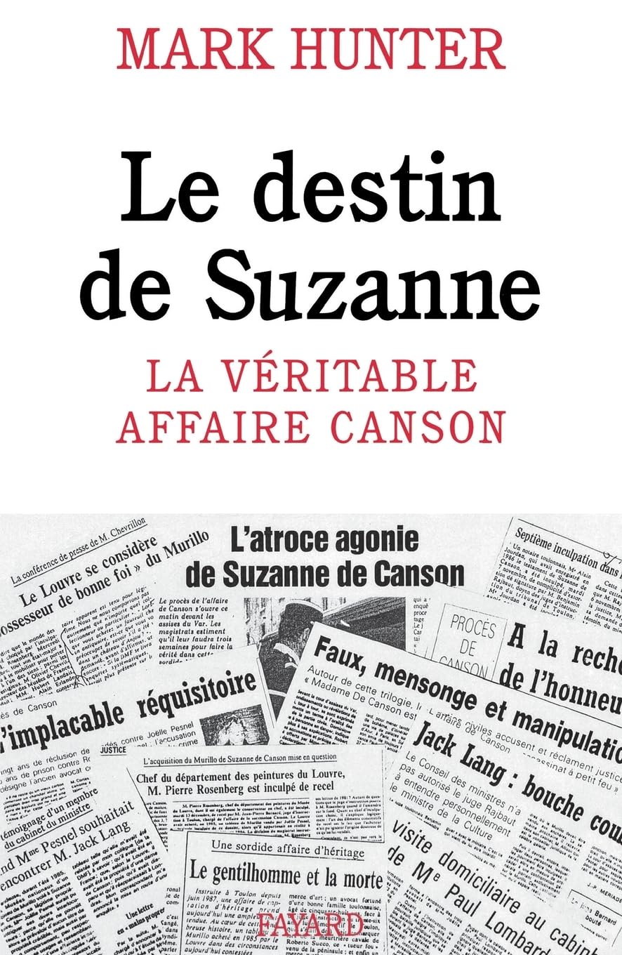 Le Destin de Suzanne: La véritable affaire Canson 9782213592633