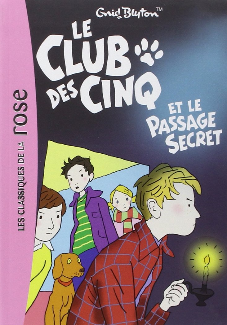 Le Club des Cinq 02 - Le Club des Cinq et le passage secret 9782012011380