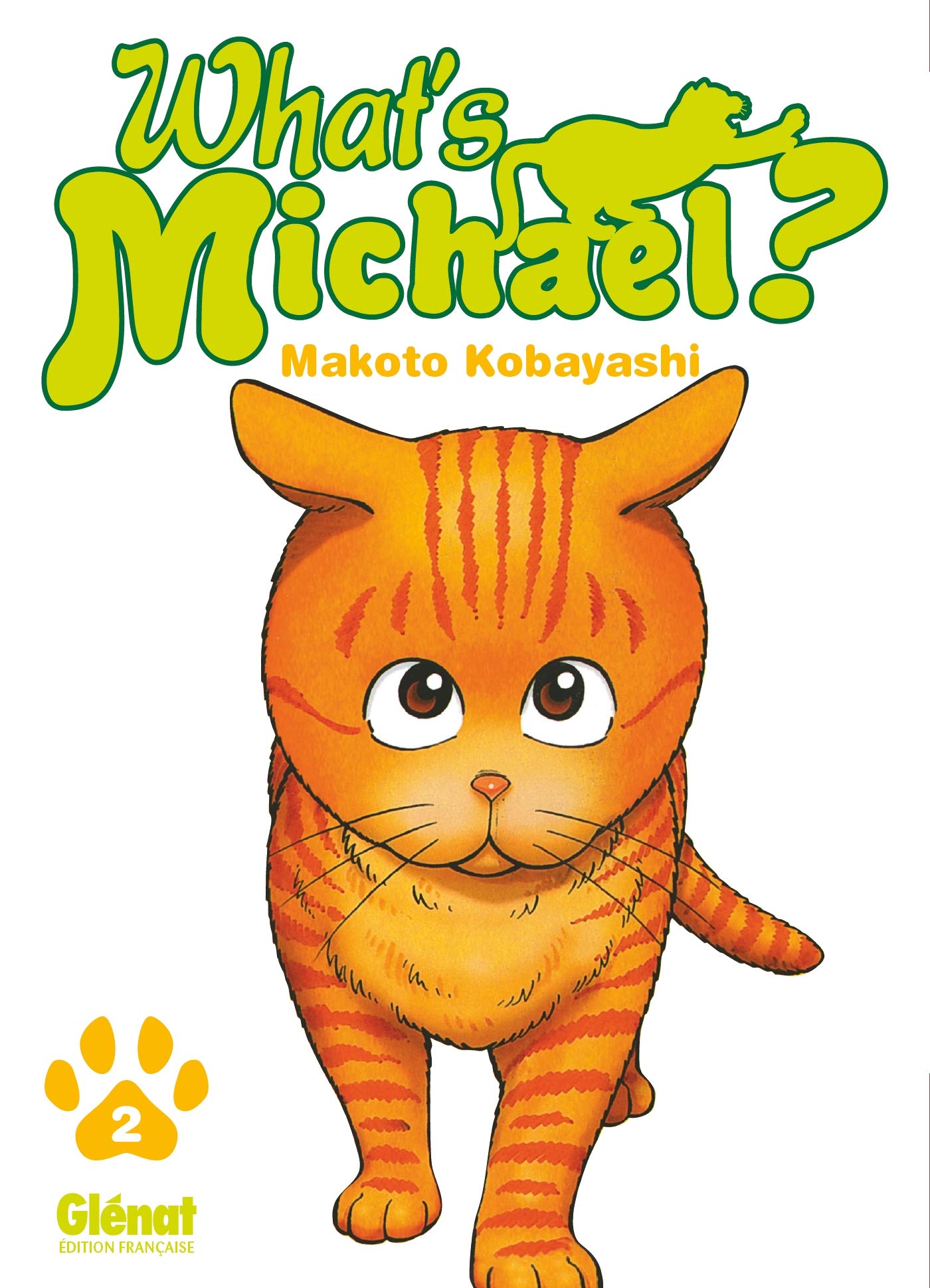 What's Michael ?! - Tome 02 9782723470957