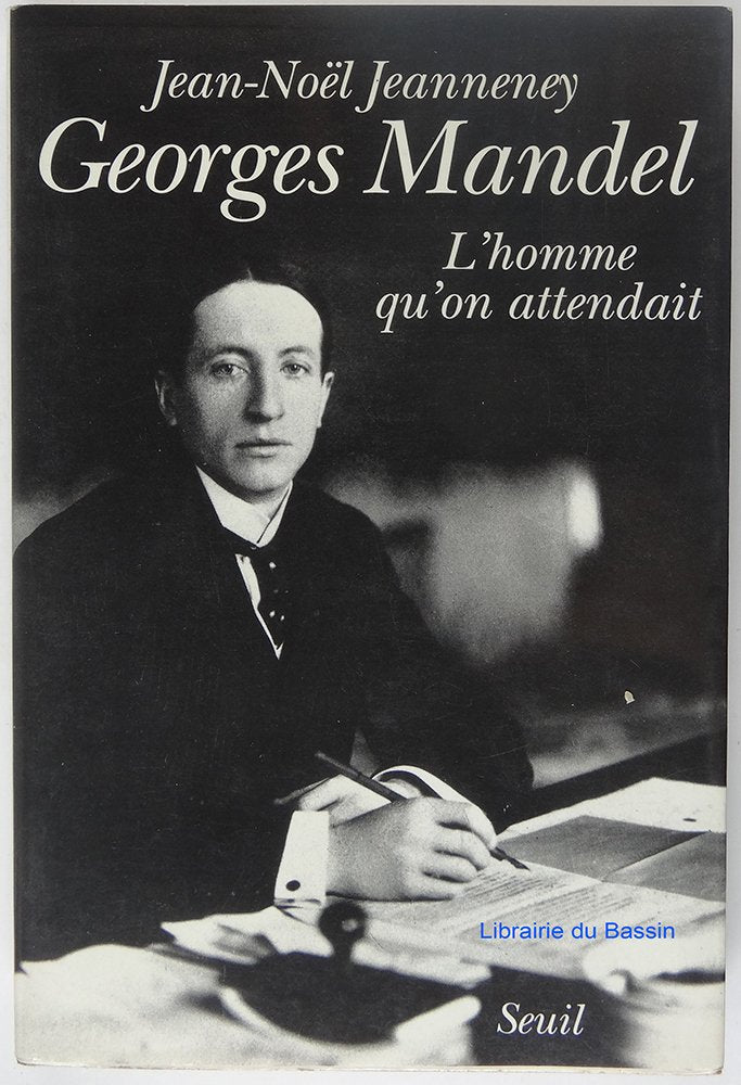 Georges Mandel. L'homme qu'on attendait 9782020131117