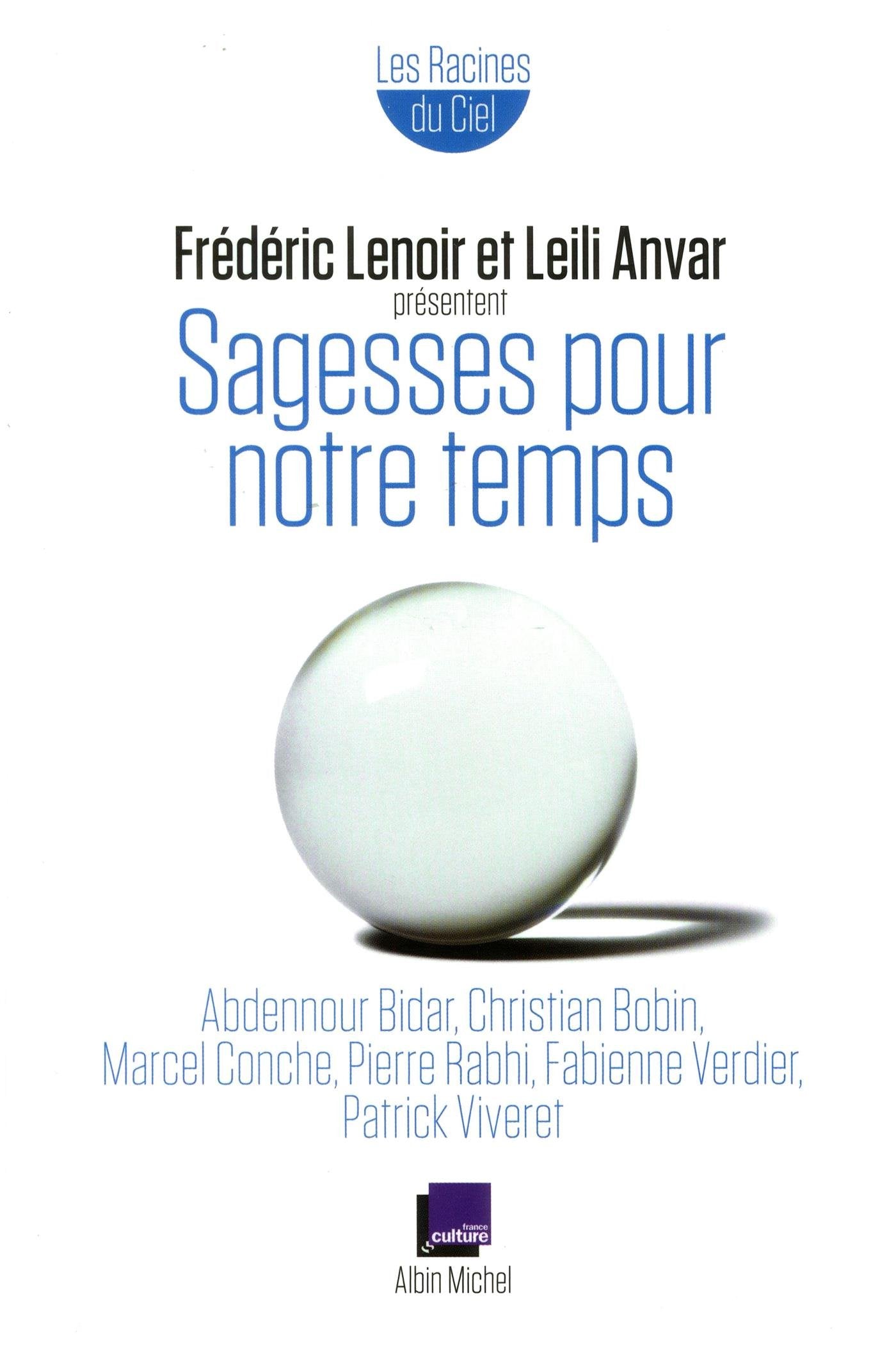 Sagesses pour notre temps: Les racines du Ciel 9782226320292