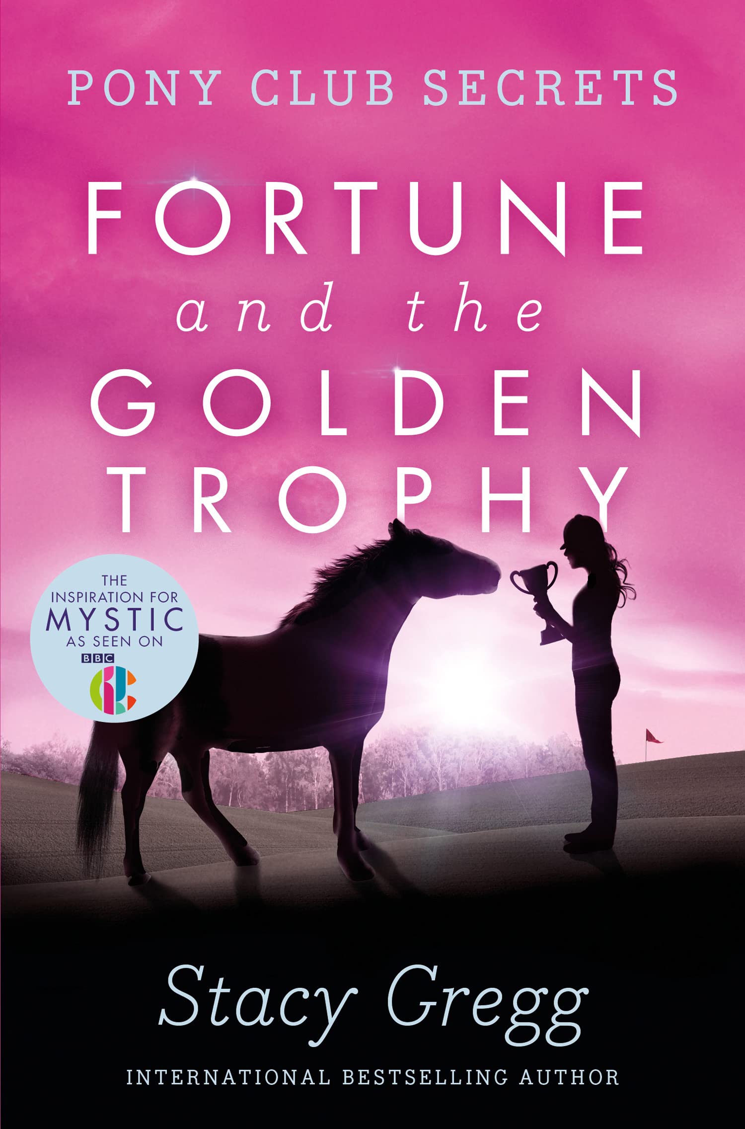 Fortune and the Golden Trophy (Pony Club Secrets, Book 7) 9780007270323