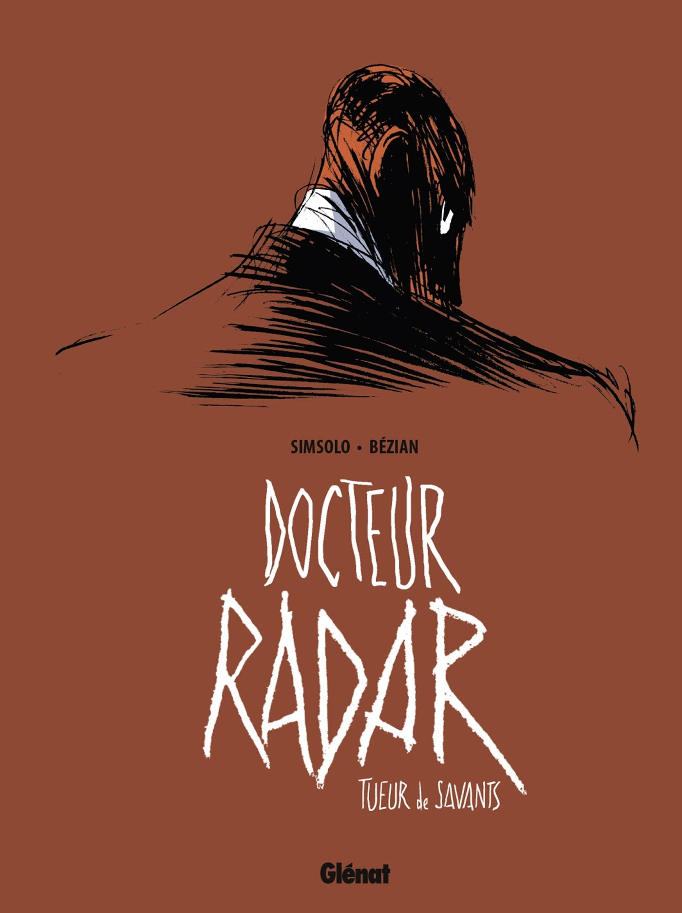 Docteur Radar - Tome 01: Tueur de savants 9782723490788