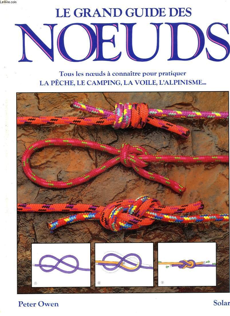 Le Grand Guide des noeuds 9782263021541