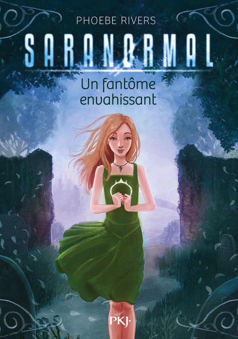 Saranormal - tome 02 : Un fantôme envahissant 9782266246545