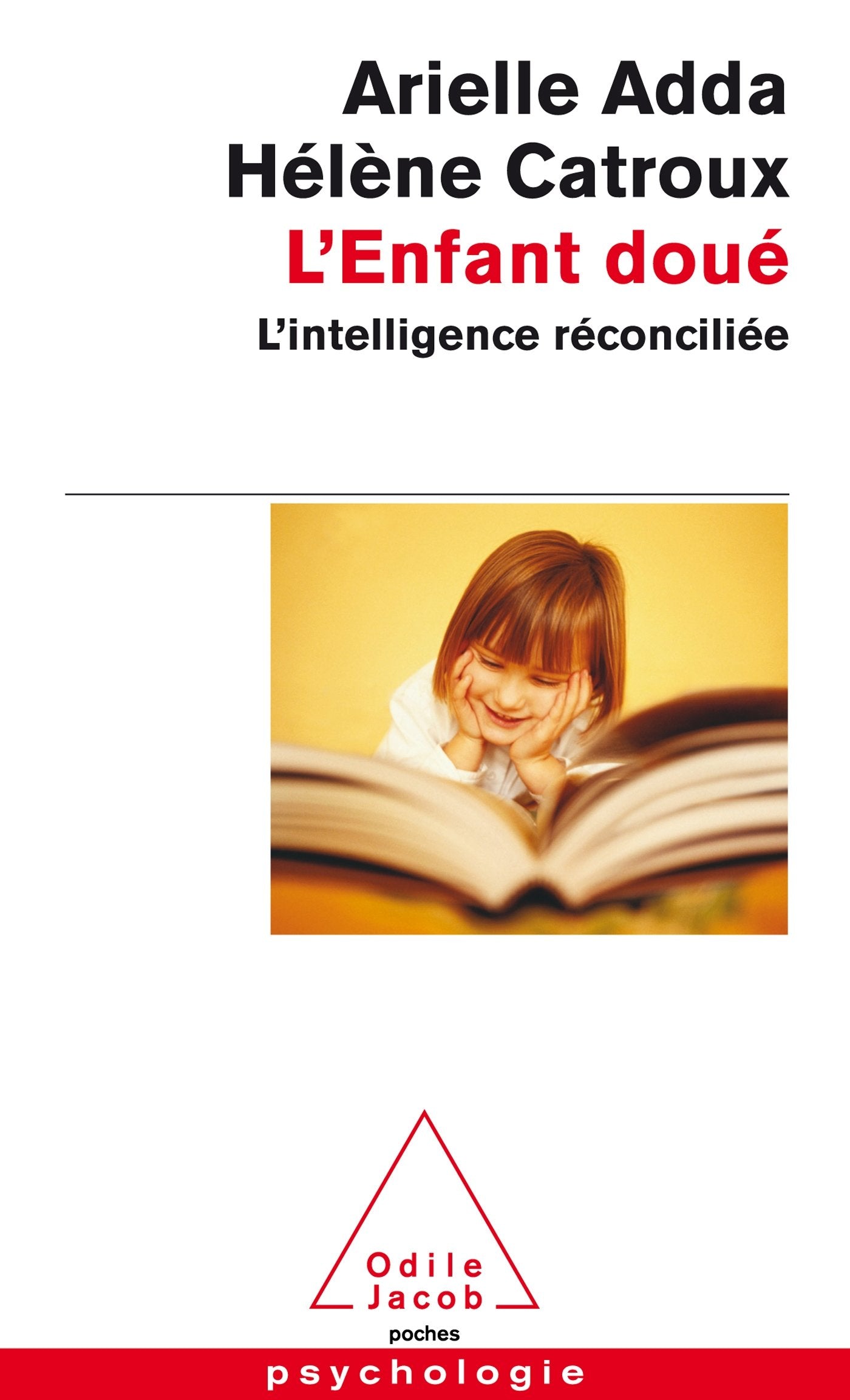 L'Enfant doué: L'intelligence réconciliée 9782738134523