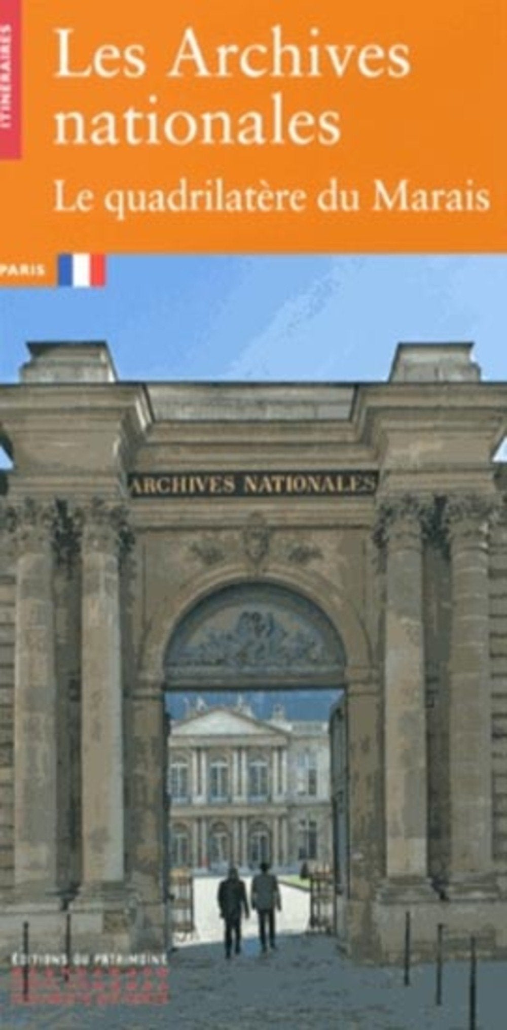 Les Archives nationales - Le quadrilatère du Marais 9782757703038