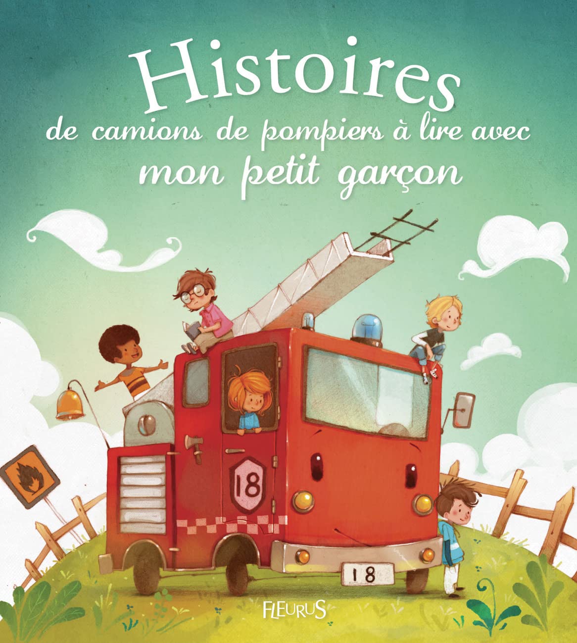 Histoires de camions de pompiers à lire avec mon petit garçon 9782215125204