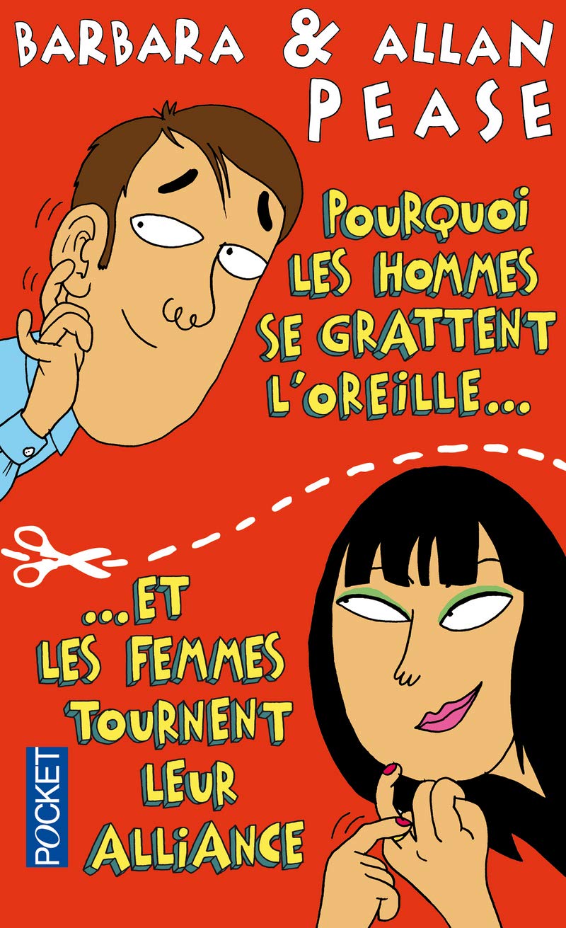 Pourquoi les hommes se grattent l'oreille... et les femmes tournent leur alliance ?: Comment le langage du corps révèle vos émotions 9782266191708