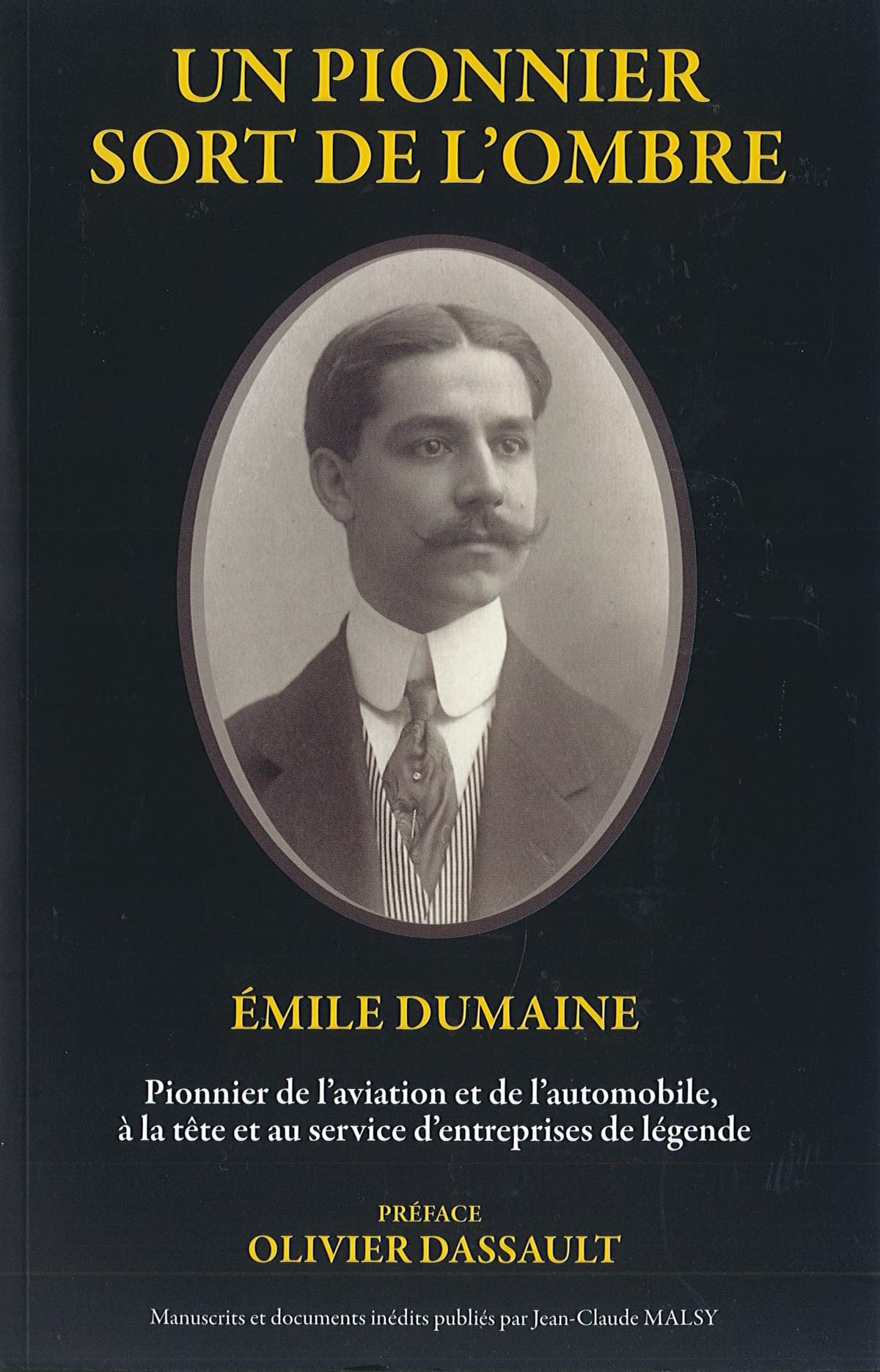 Un pionnier sort de l'ombre - Emile Dumaine 9782951437142