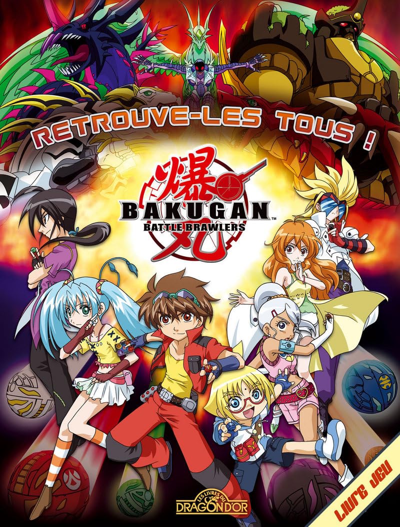 Retrouve-les tous ! Bakugan, battle brawlers [livre jeu] 9782878811520