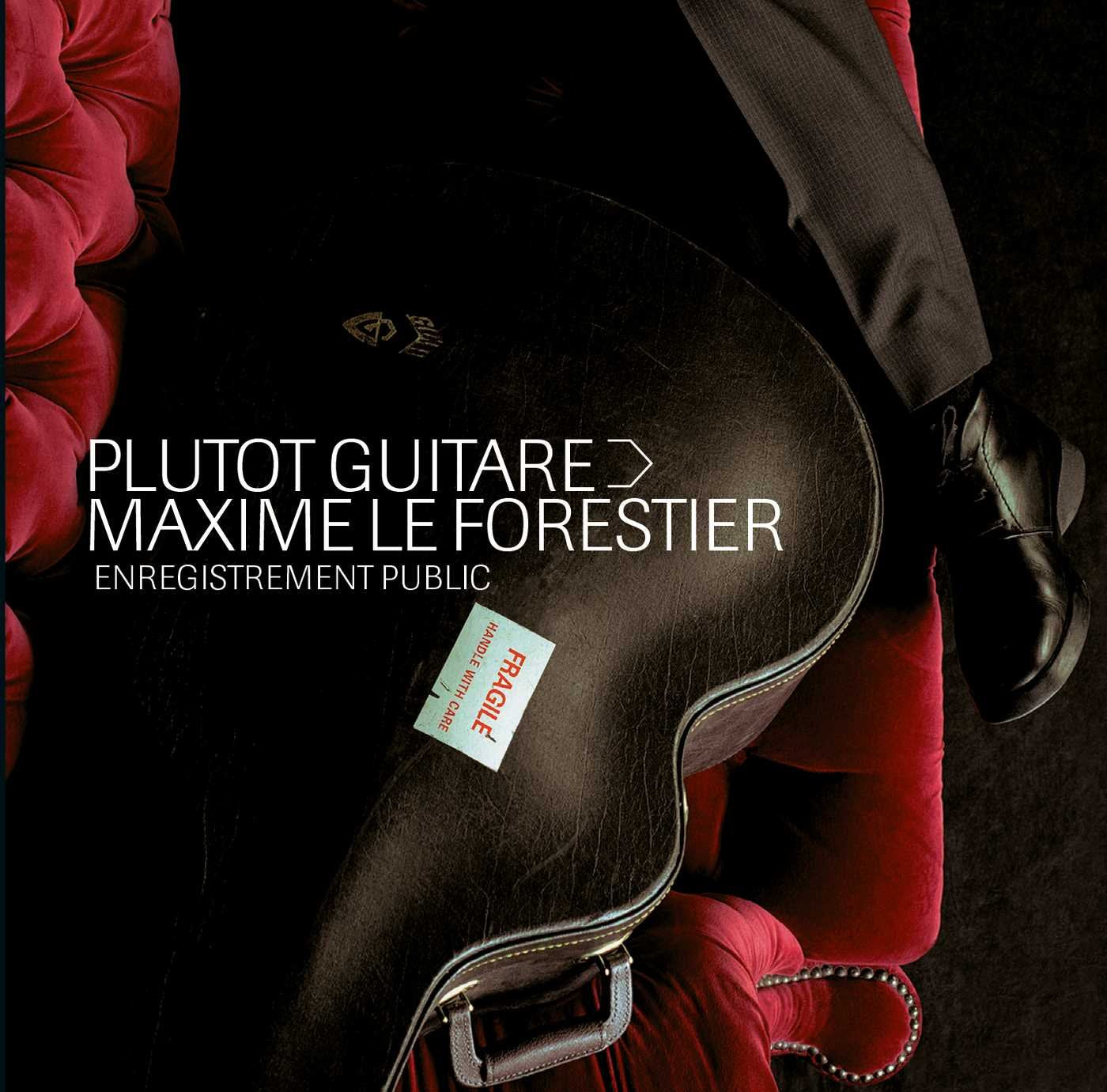 Maxime Le Forestier : Plutot Guitare 0766489617220