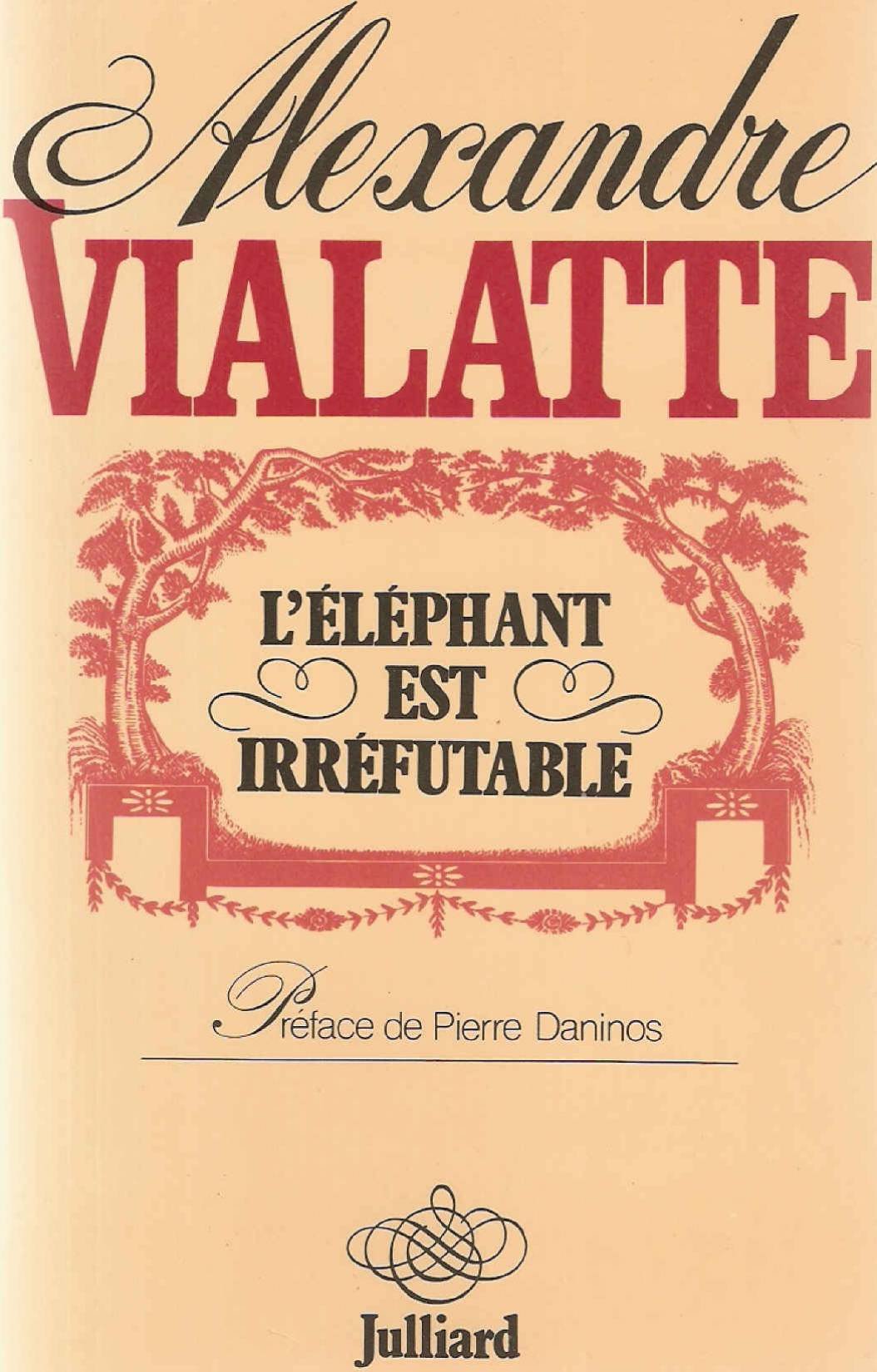 L'éléphant est irrefutable : chroniques 9782260002185