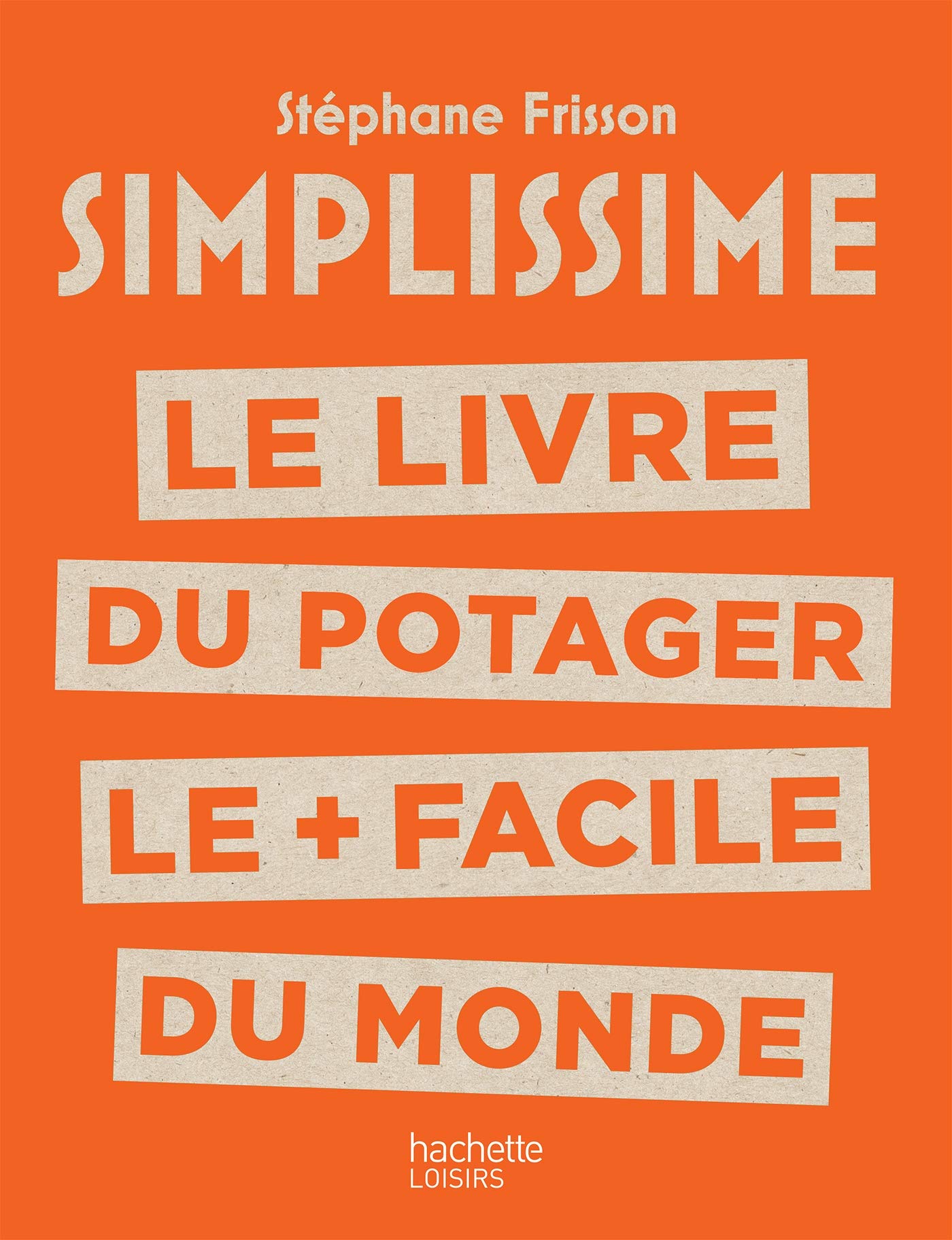 SIMPLISSIME Le livre du potager le + facile du monde 9782017040903