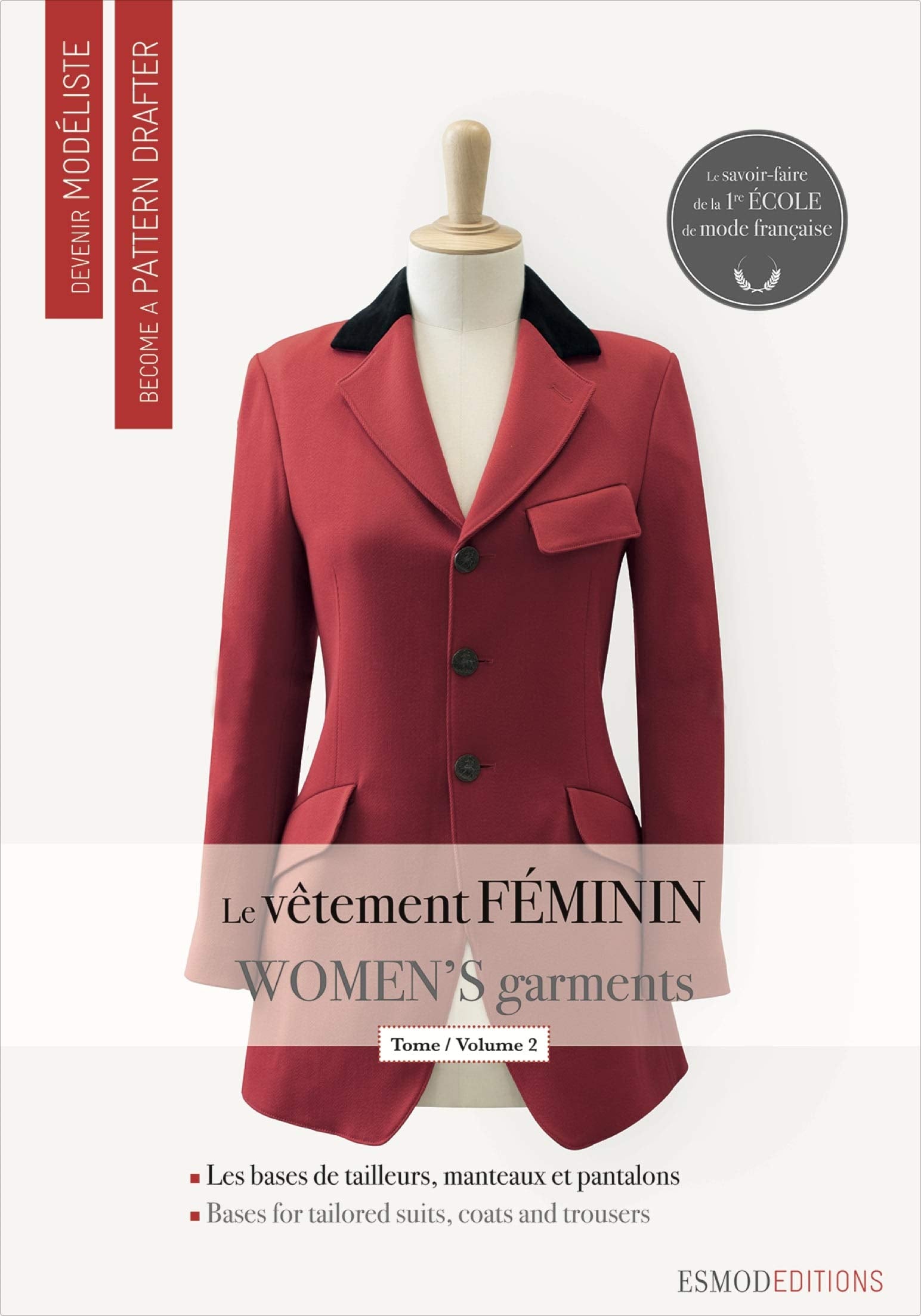 Le vêtement féminin : Tome 2, Les bases du tailleur-manteau et du pantalon, édition bilingue français-anglais 9782909617237