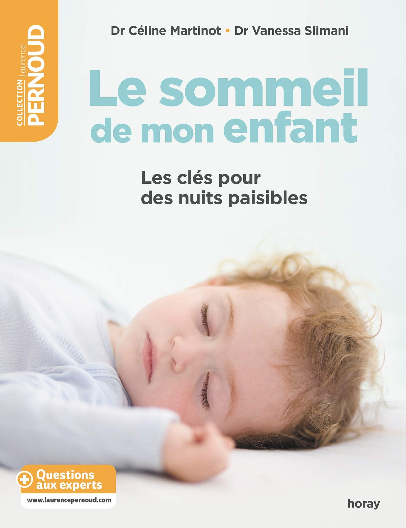 Le Sommeil de mon enfant: Les clés pour des nuits paisibles 9782705805470