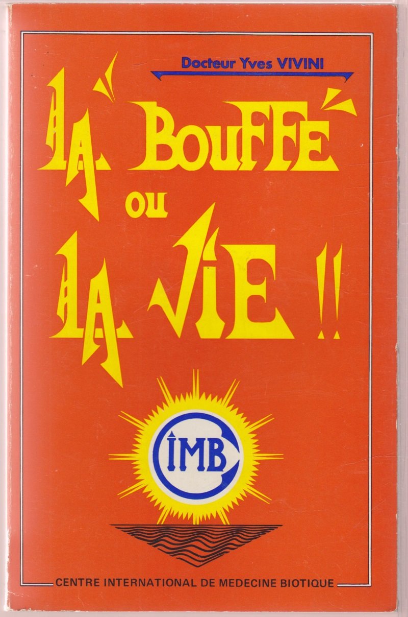 La Bouffe ou la vie ! ou la Médecine biotique 9782850852480