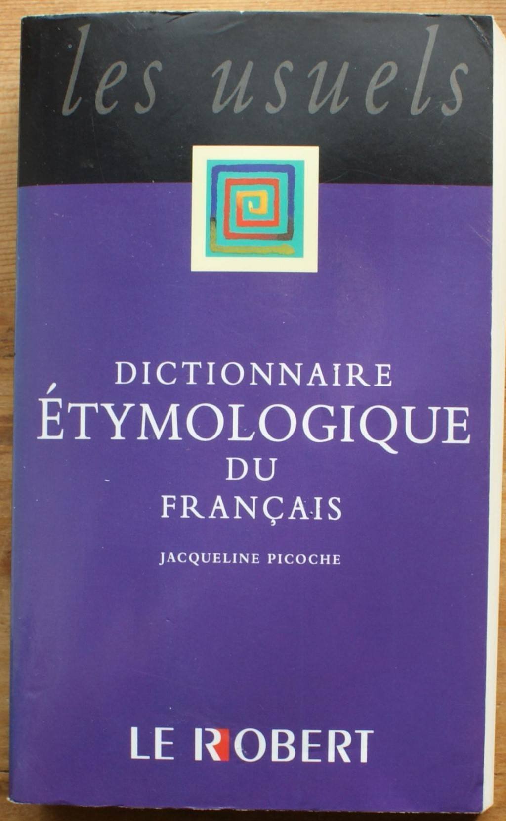 Dictionnaire étymologique du français 9782850368691