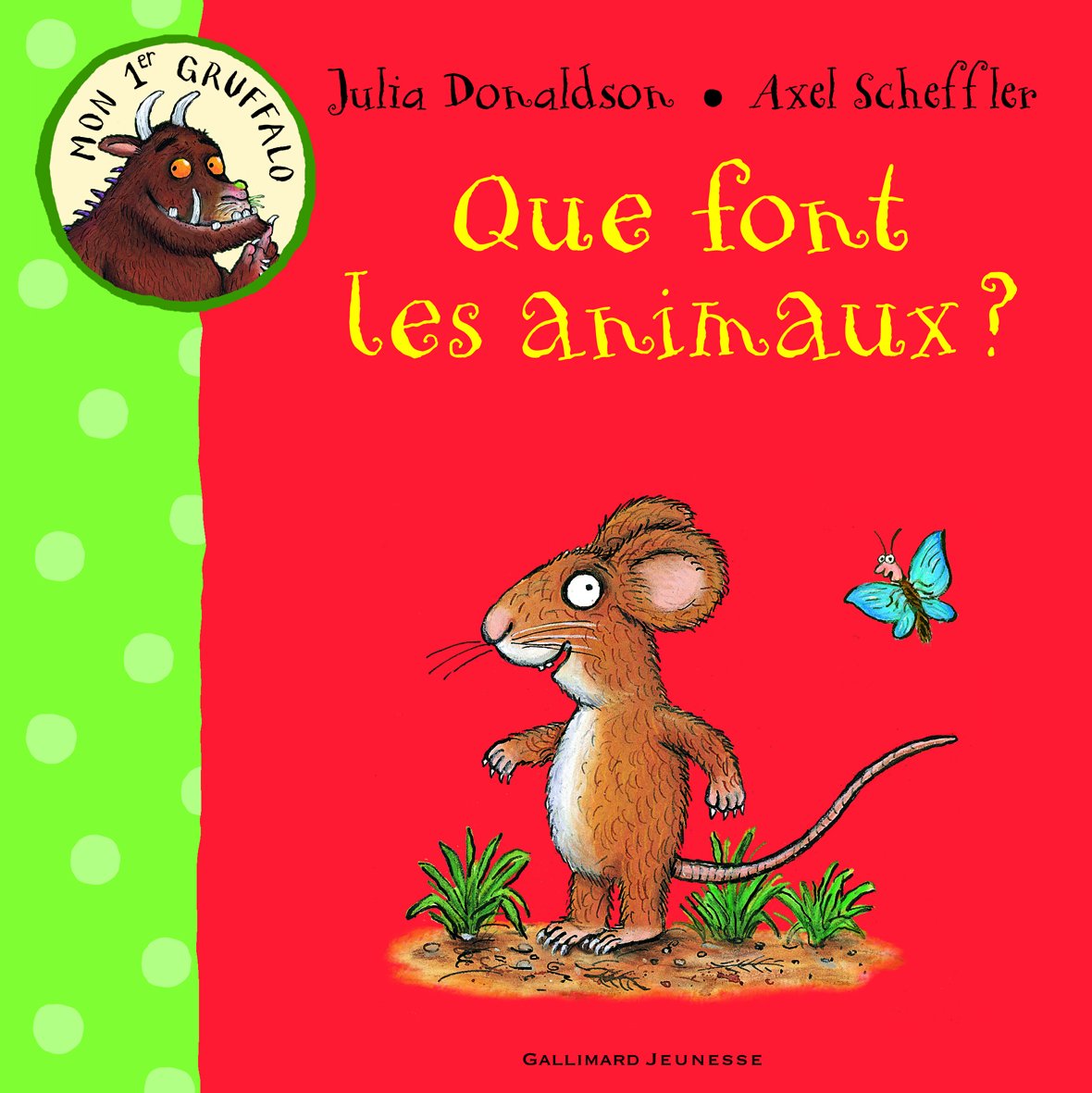 Que font les animaux? - Mon 1er Gruffalo - De 1 à 4 ans 9782070652587