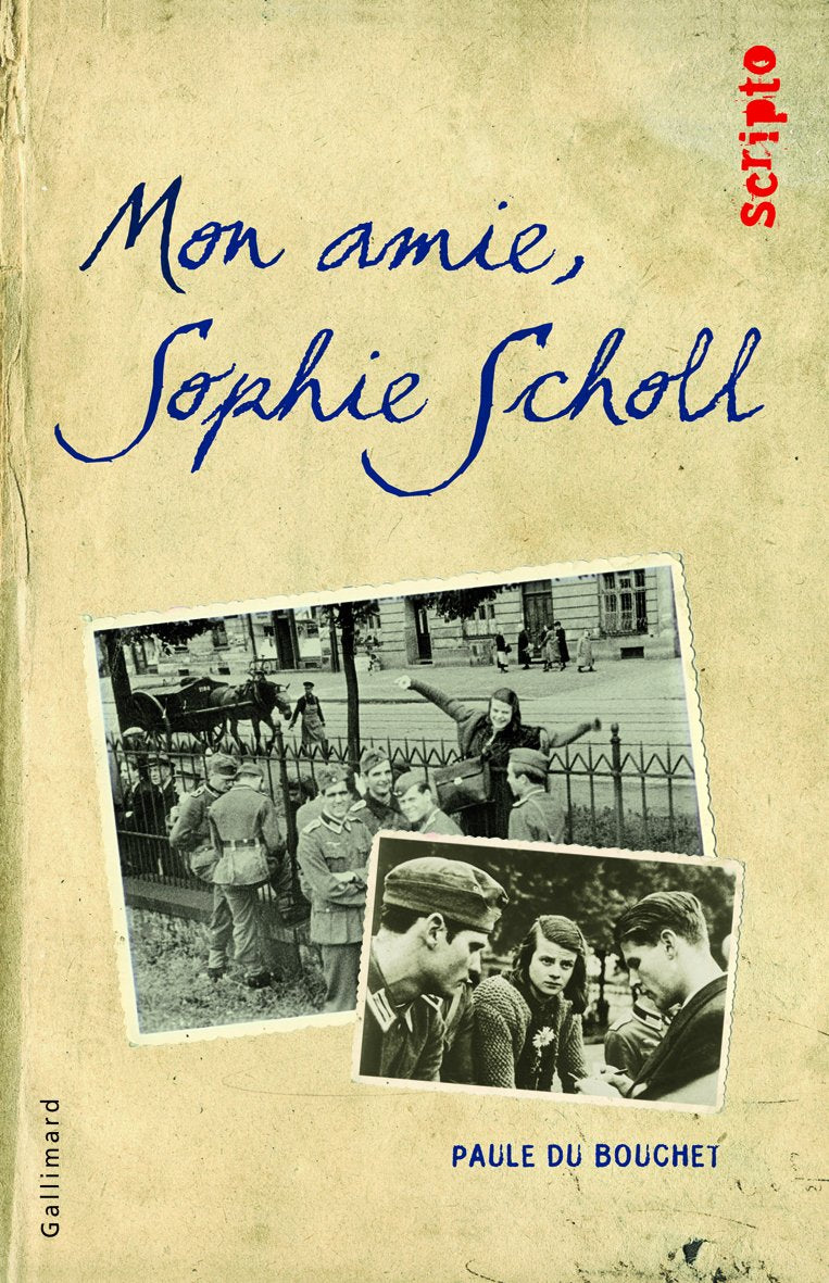 MON AMIE SOPHIE SCHOLL 9782070625031