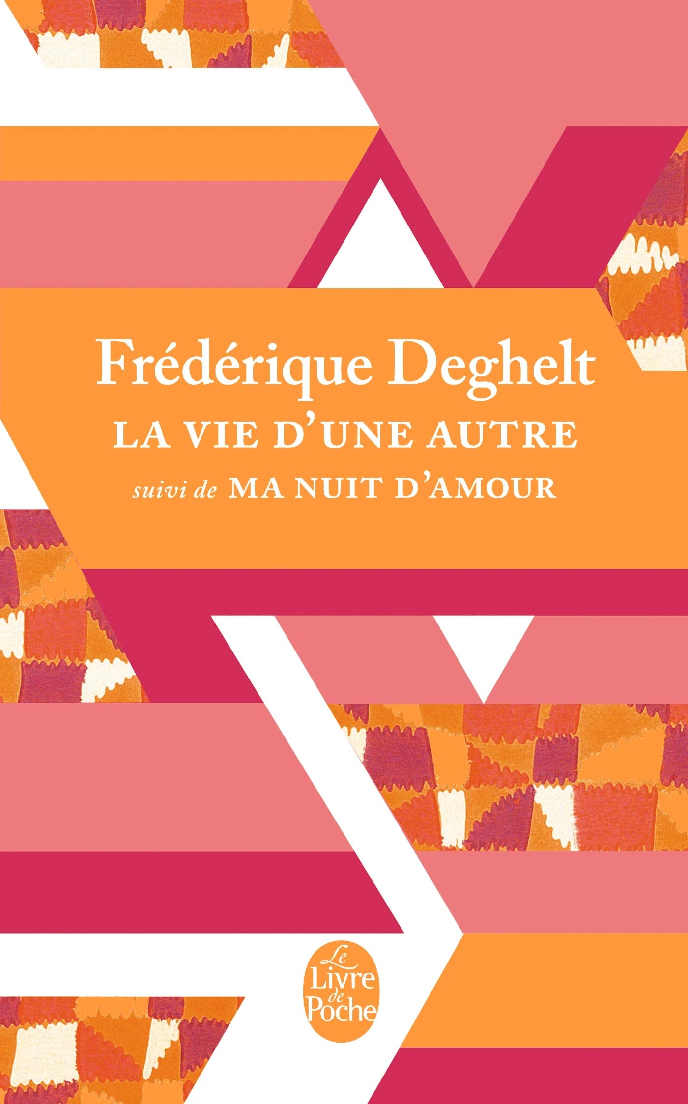 La vie d'une autre: Suivi de Ma nuit d'amour 9782253169543