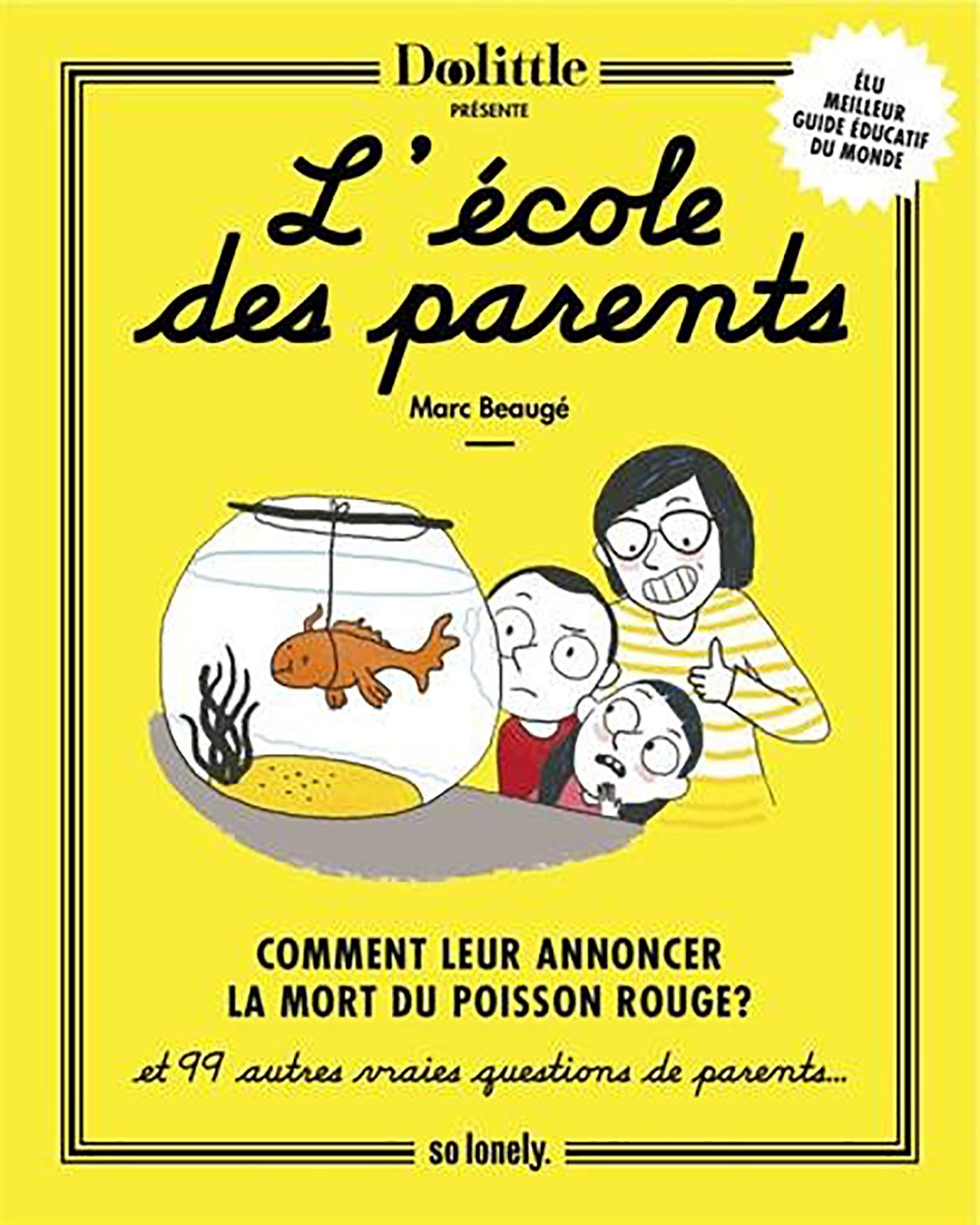 L'ECOLE DES PARENTS: Comment leur annoncer la mort du poisson rouge 9782955290019