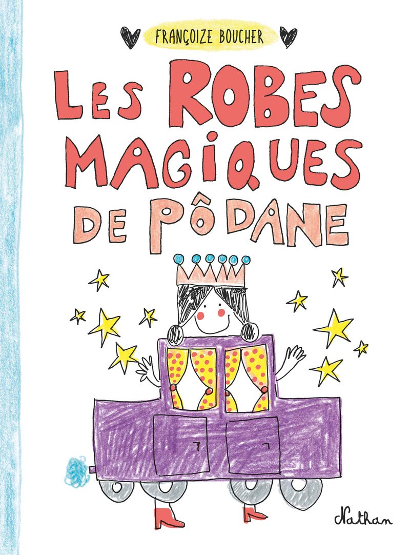 Les robes magiques de Pôdane - Dès 5 ans 9782092581063