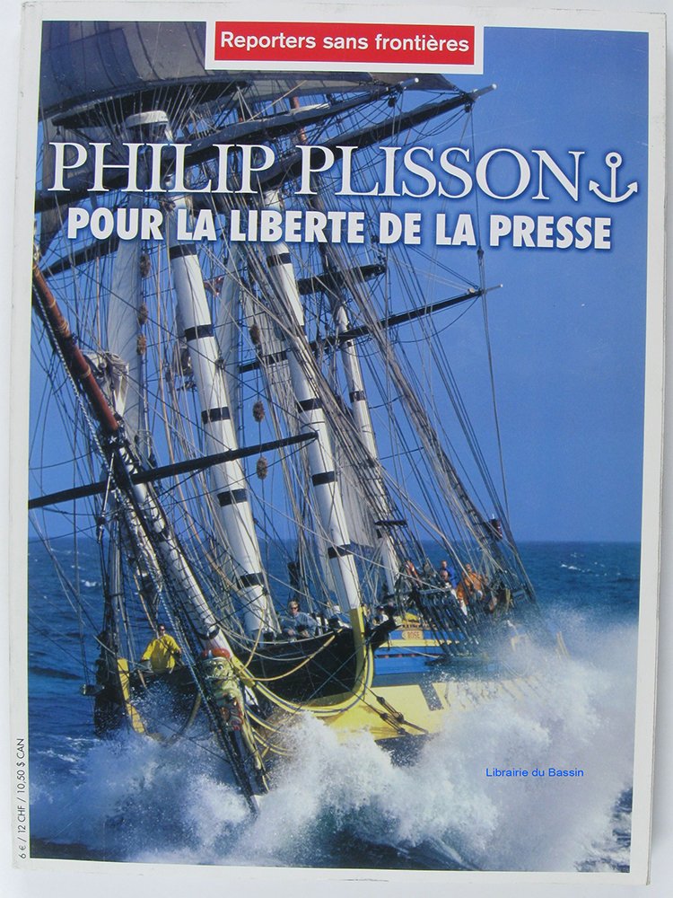 Philip Plisson pour la liberté de la presse 9782908830743