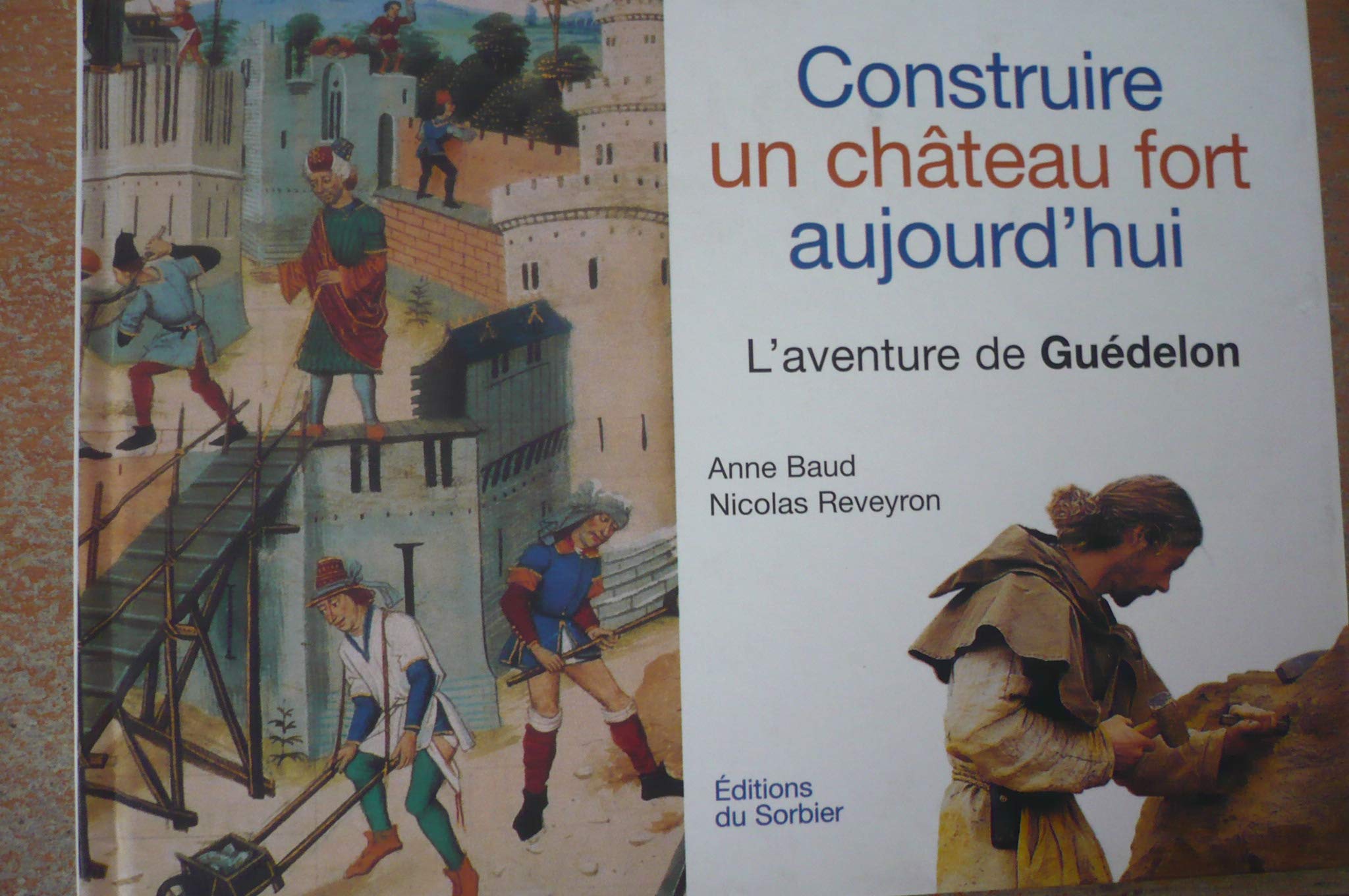 Construire un château fort aujourd'hui 9782732036496