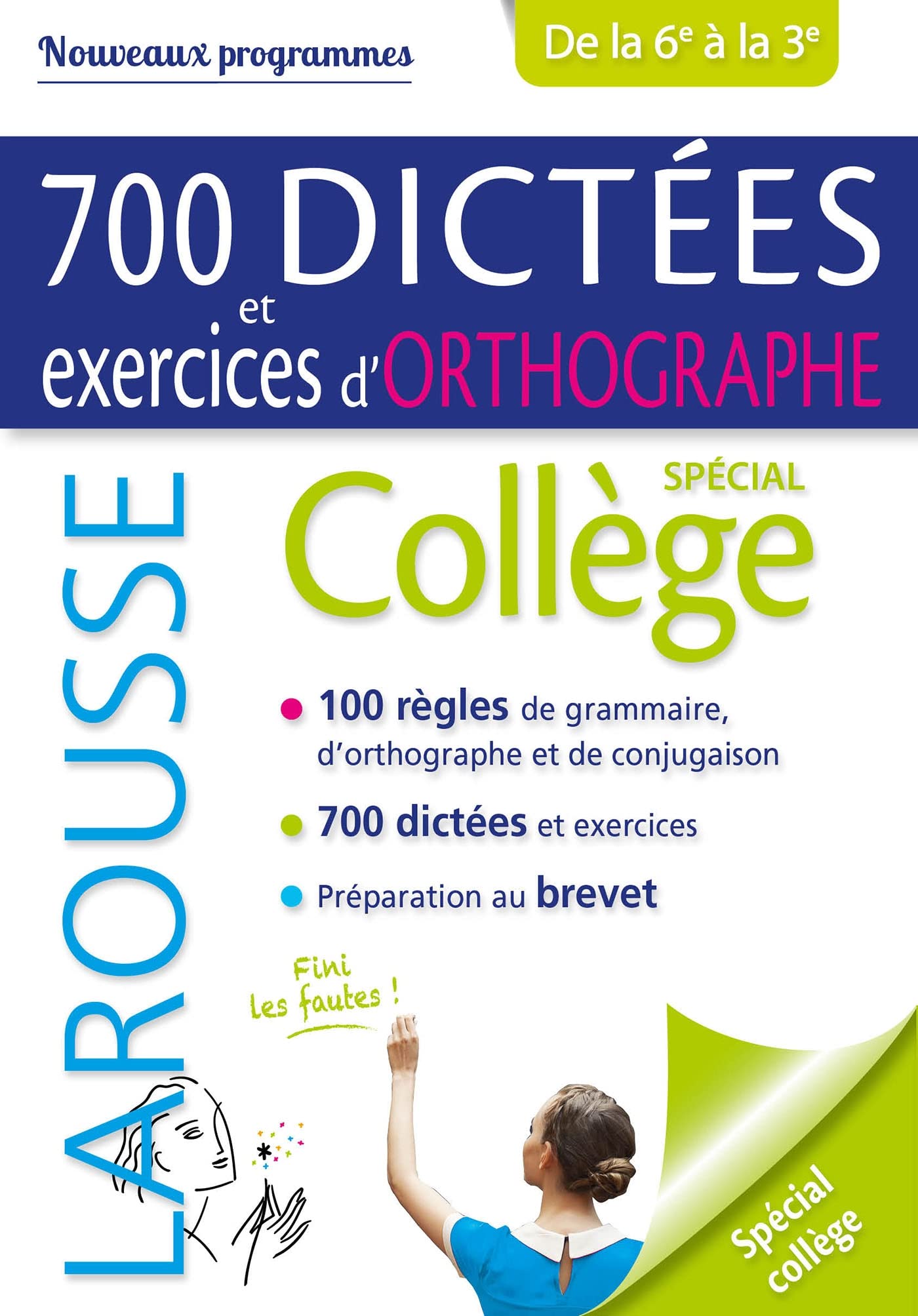 700 dictées et exercices d'orthographe, spécial collège 9782035973078