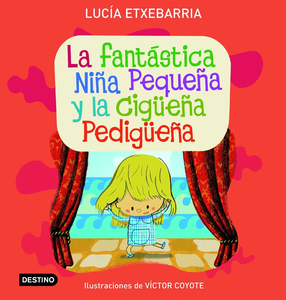 La Fantastica Nina Pequena y La Cig'uena Pedig'uena 9788408071792