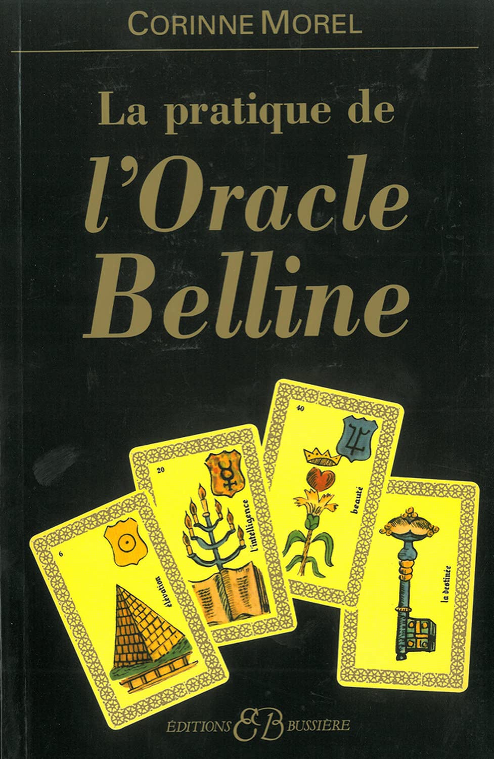 Pratique de l'oracle Belline 9782850901430
