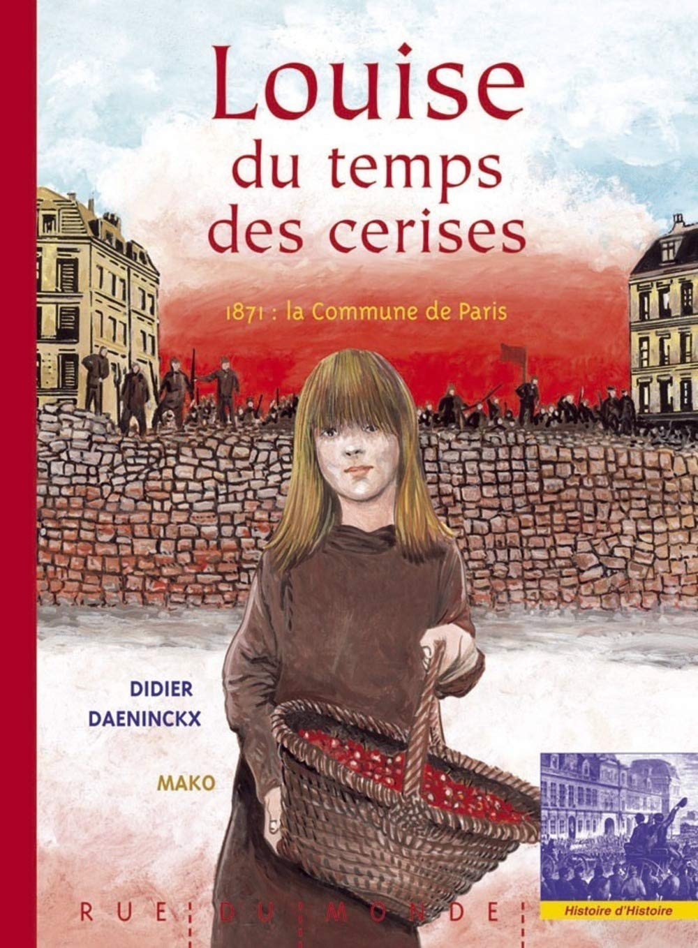 Louise du temps des cerises: 1871 : la commune de Paris 9782355042164