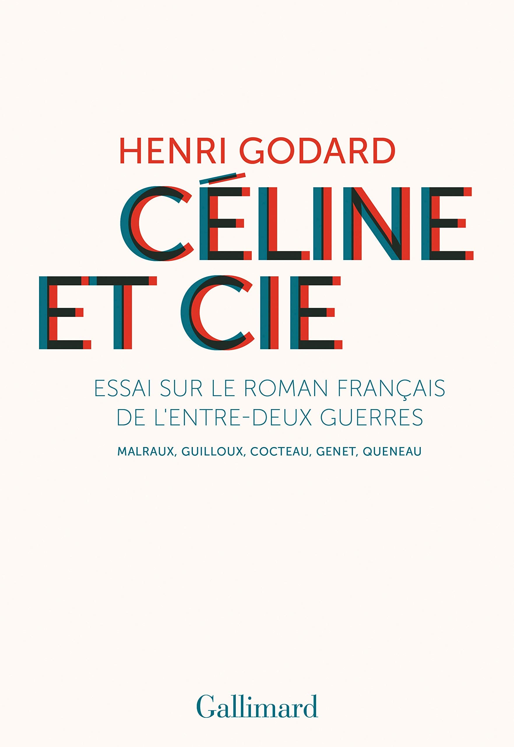 Céline et Cie: Essai sur le roman français de l'entre-deux-guerres 9782072873355