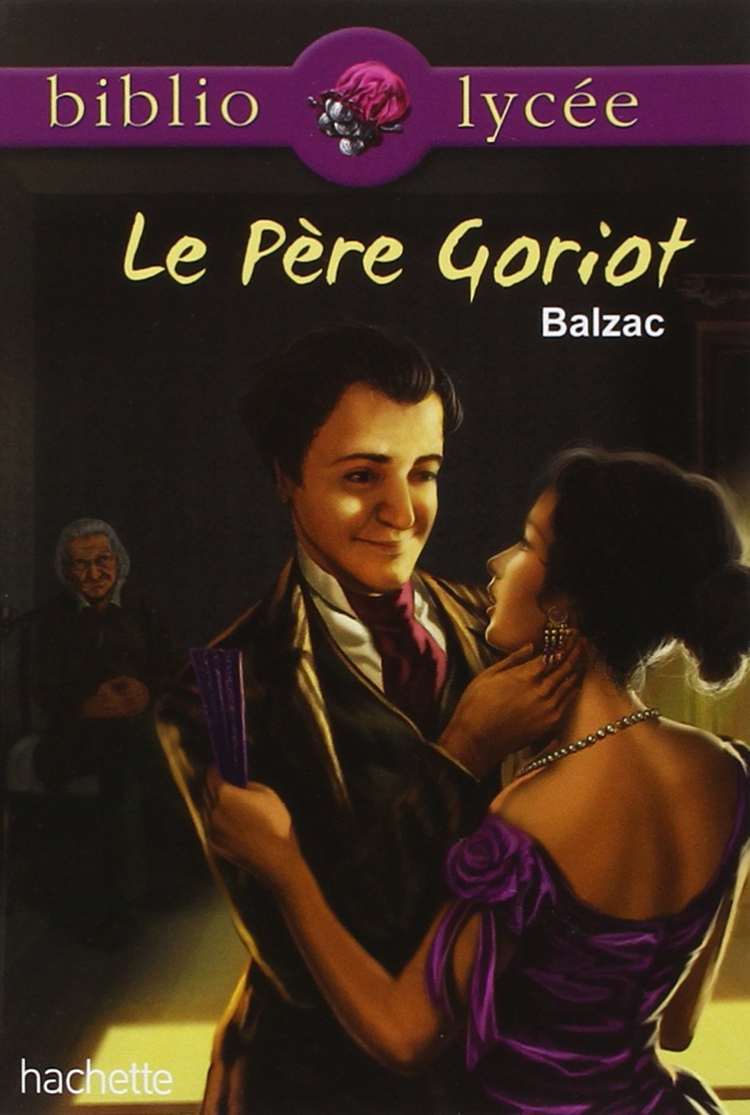 Bibliolycée - Le père Goriot, Balzac 9782012814684