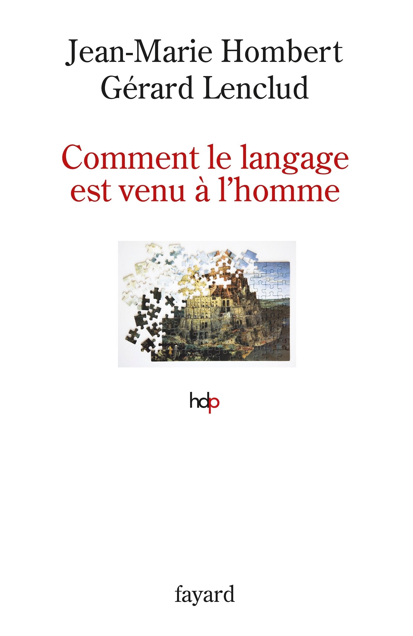 Comment le langage est venu à l'homme 9782213632780
