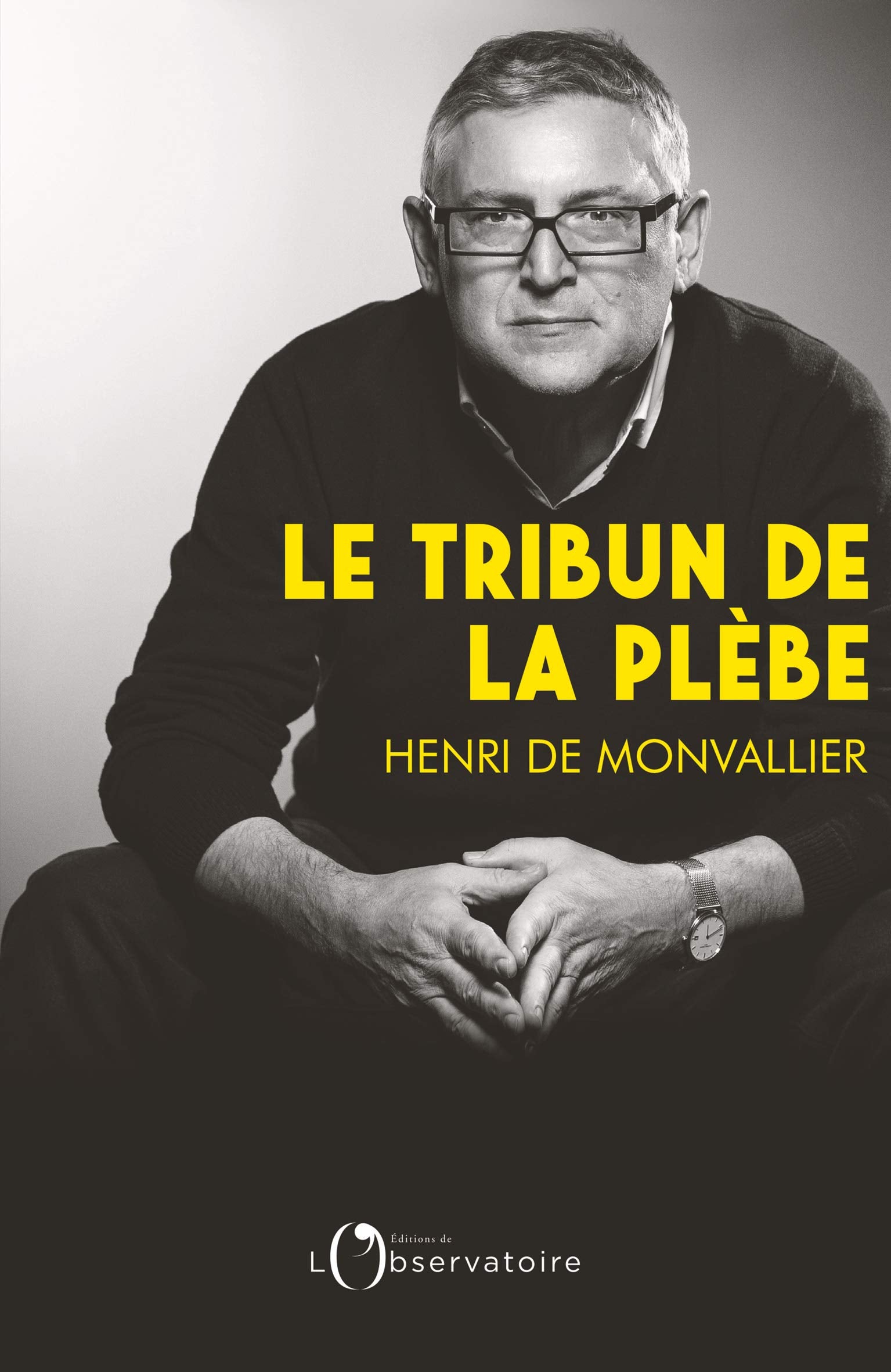 Le Tribun de la plèbe: Introduction à la pensée politique de Michel Onfray 9791032907153