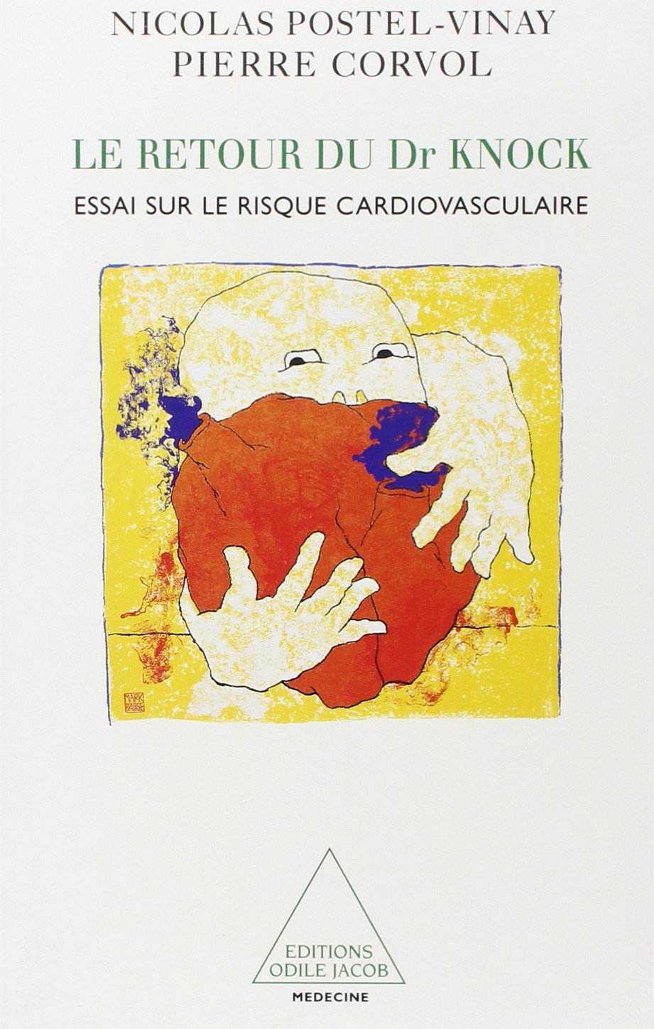 Le Retour du Dr. Knock : Essai sur le risque cardiovasculaire 9782738107596