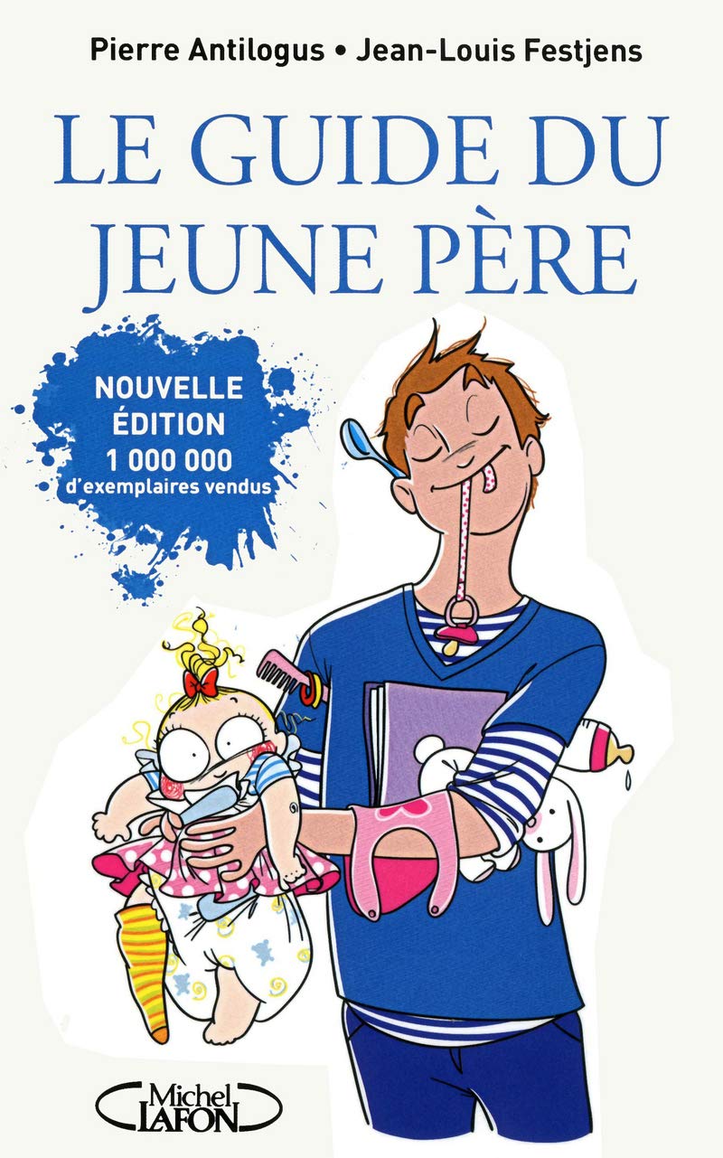 Le guide du jeune père -nouvelle édition- 9782749913919