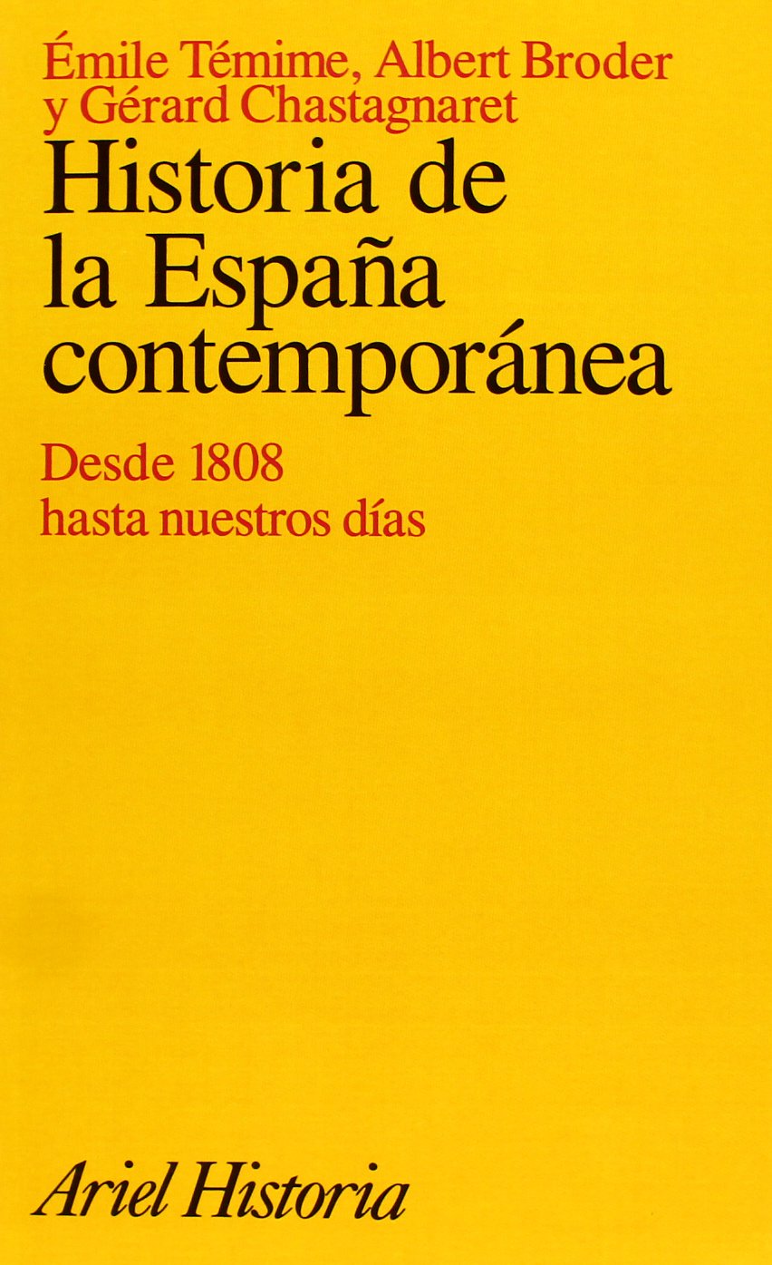 Historia de la España contemporanea desde 1808 hasta nuestros dias 9788434465350