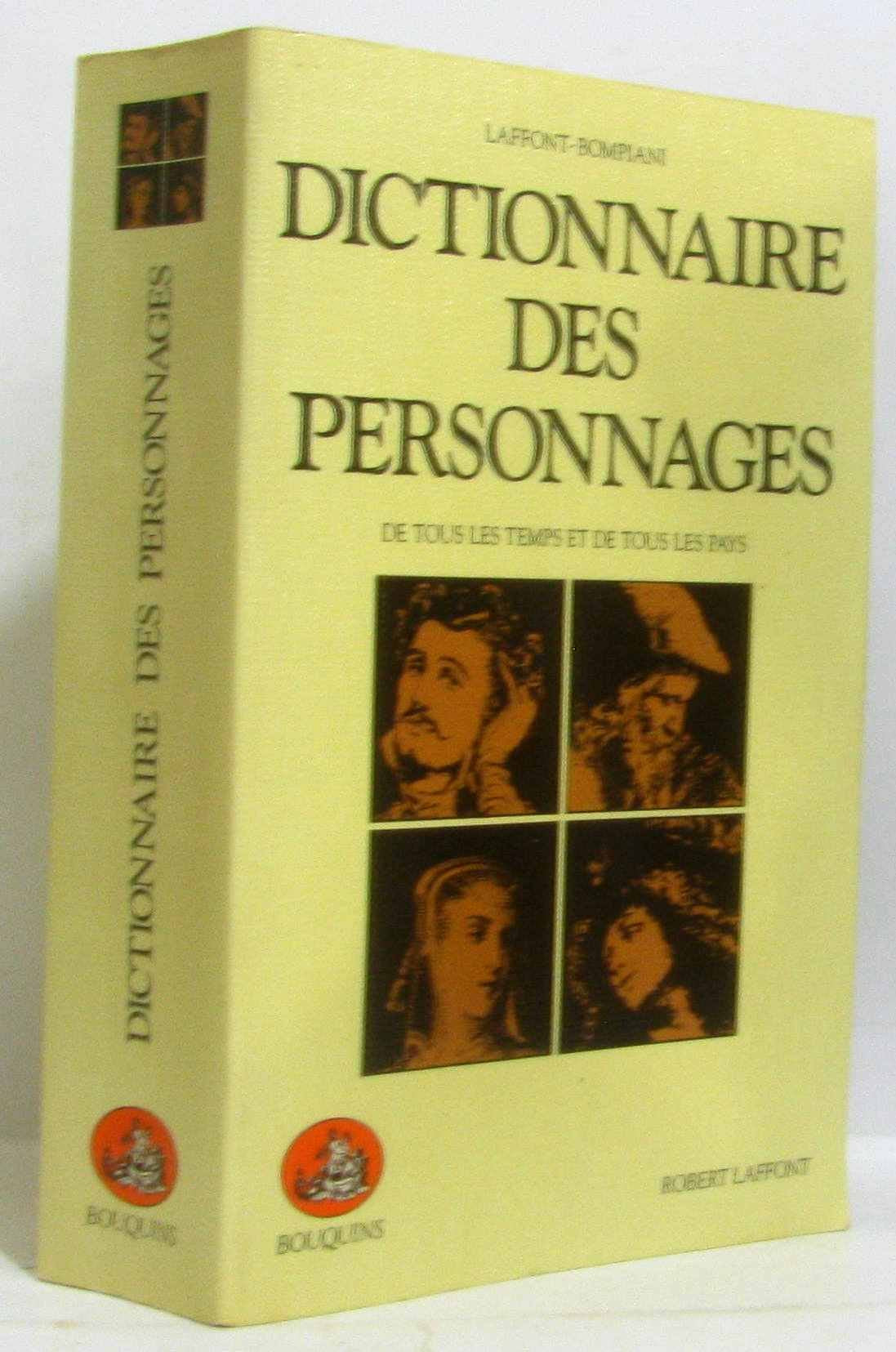 Dictionnaire des personnages littéraires et dramatiques de tous les temps et de tous les pays: Poésie, théâtre, roman, musique 9782221042793