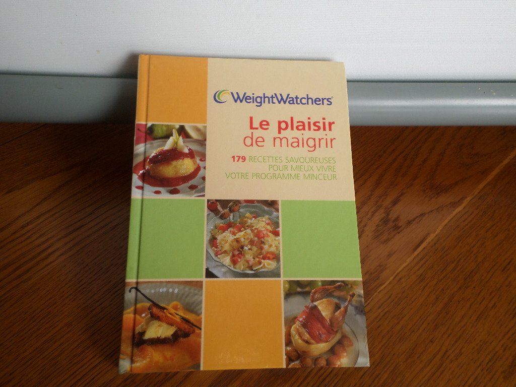 Le plaisir de maigrir : 179 recettes savoureuses pour mieux vivre votre programme minceur 9782744169137