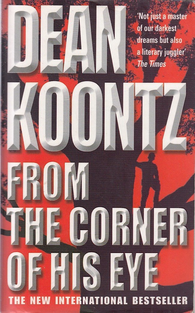 From the Corner of his Eye: A breath-taking thriller of mystical suspense and terror 9780747266808