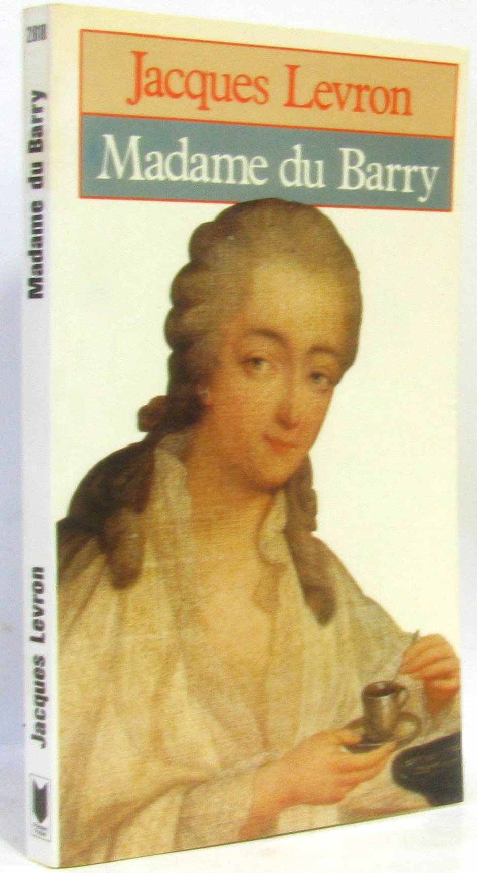 Madame du barry ou la fin d'une courtisane 9782266020725