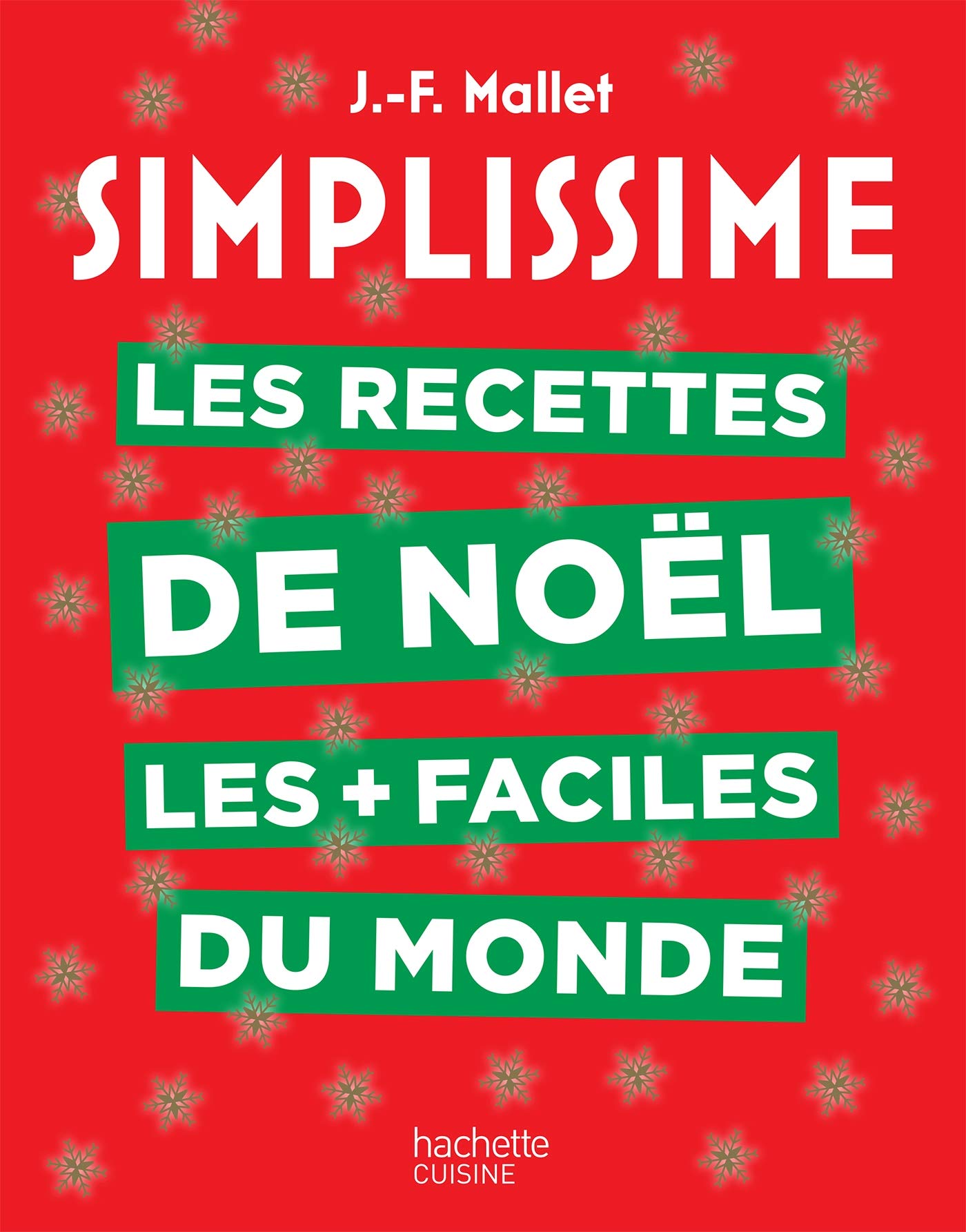 Simplissime Les recettes de Noël les + faciles du monde: Nouvelle édition 9782017089391