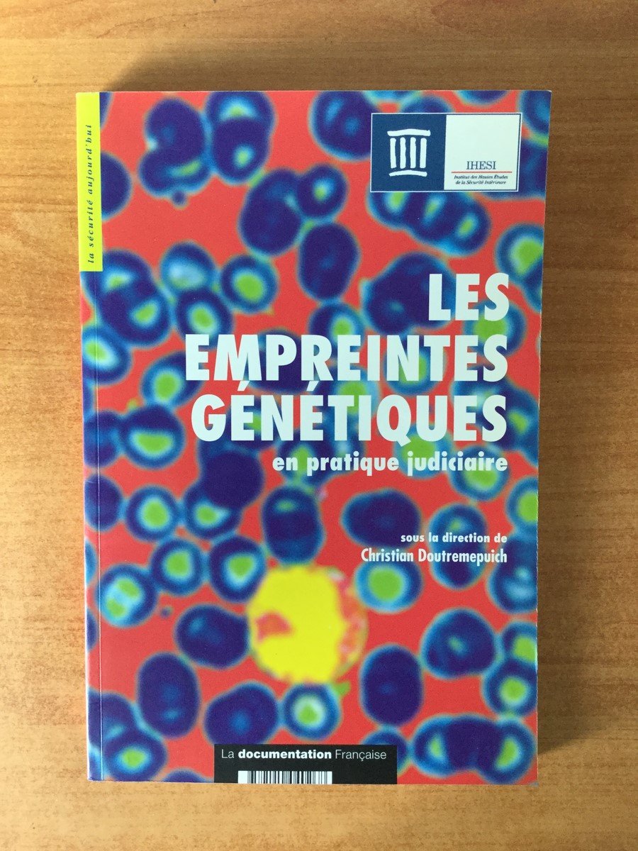 Les empreintes génétiques en pratique judiciaire 9782110040268