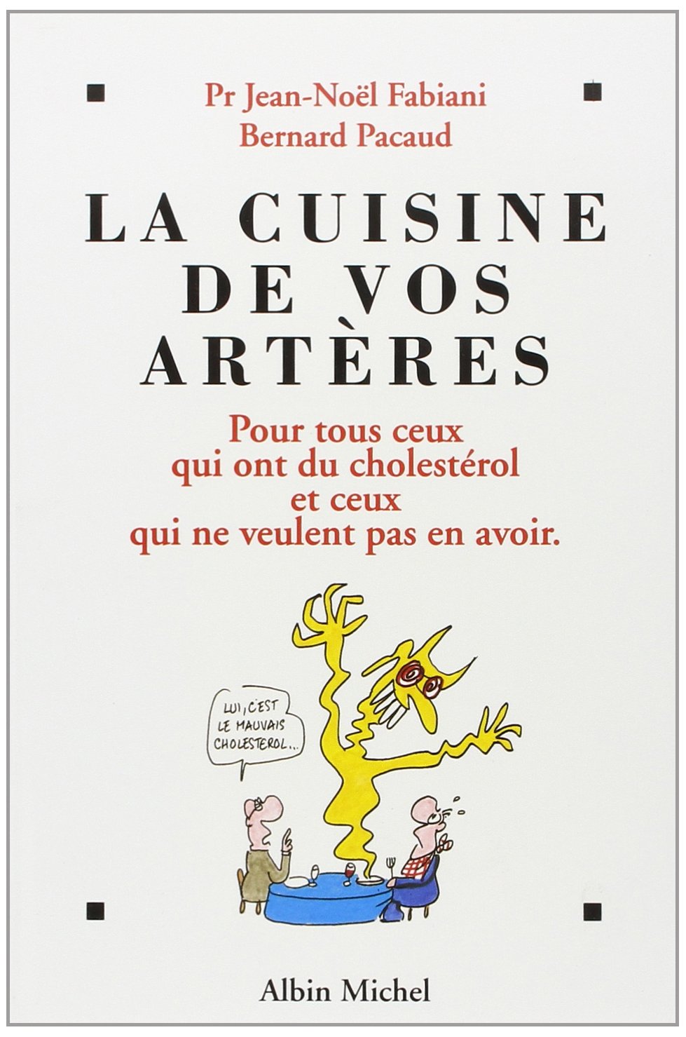 La Cuisine de vos artères 9782226075147