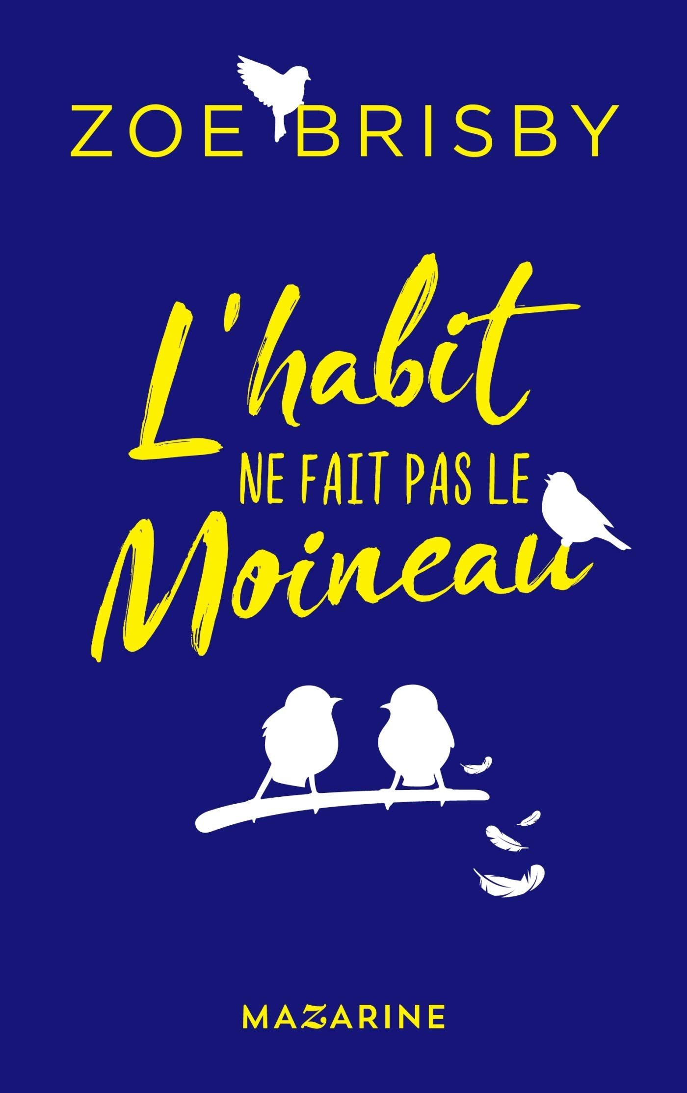 L'habit ne fait pas le moineau 9782863745007