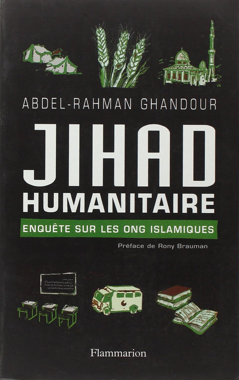 Jihad humanitaire : Enquête sur les ONG islamiques 9782702879993