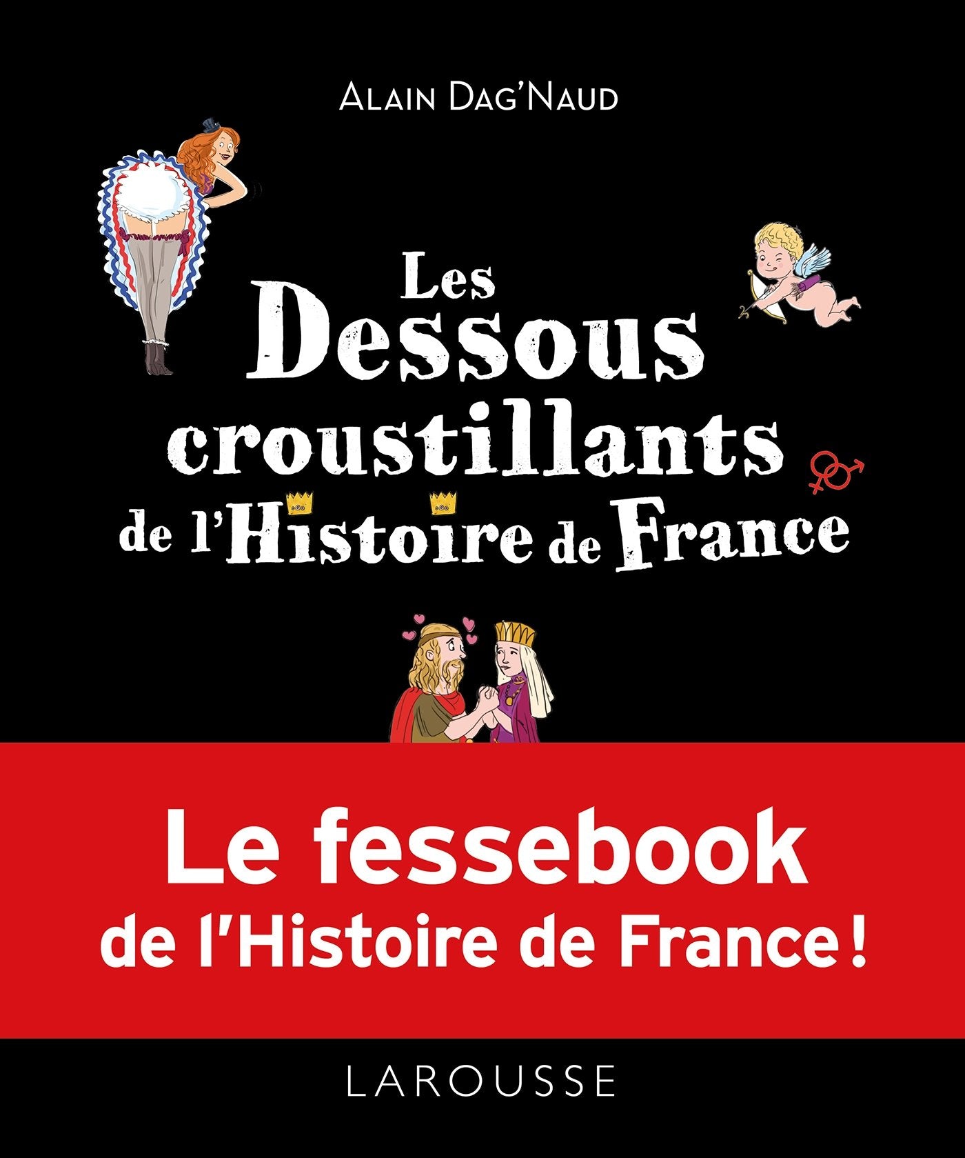 Les dessous croustillants de l'Histoire de France 9782035941909